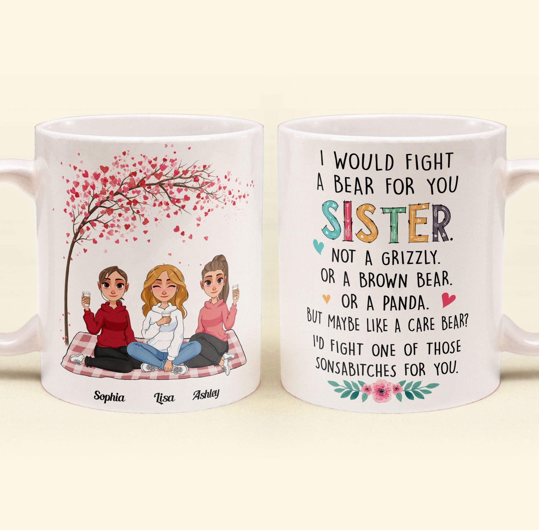 I Would Fight A Bear For You Sister - Personalized Mug