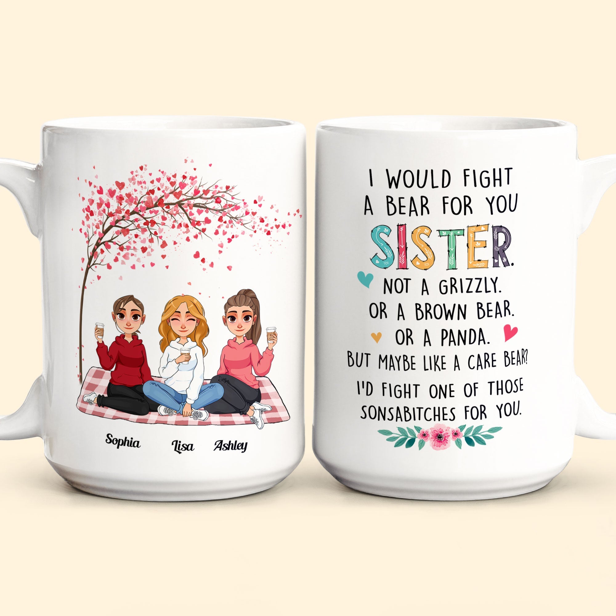 I Would Fight A Bear For You Sister - Personalized Mug