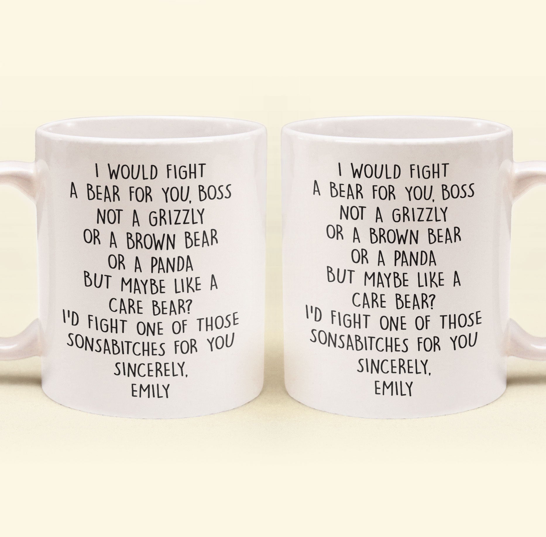 I Would Fight A Bear For You, Boss - Funny Mug For Bosses - Personalized Mug