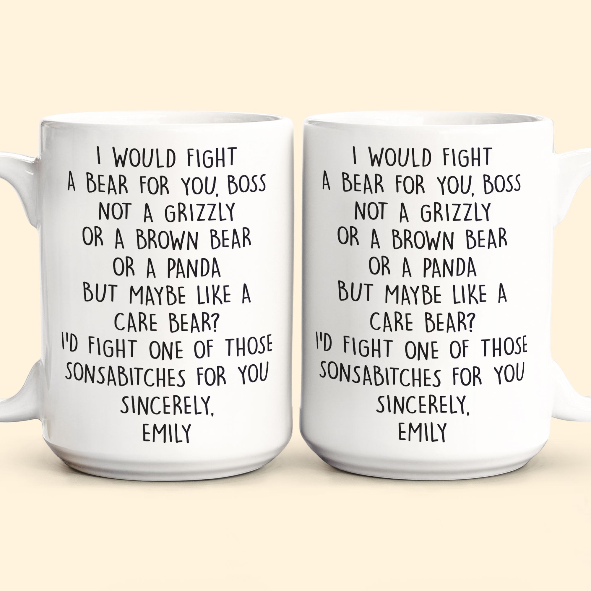 I Would Fight A Bear For You, Boss - Funny Mug For Bosses - Personalized Mug