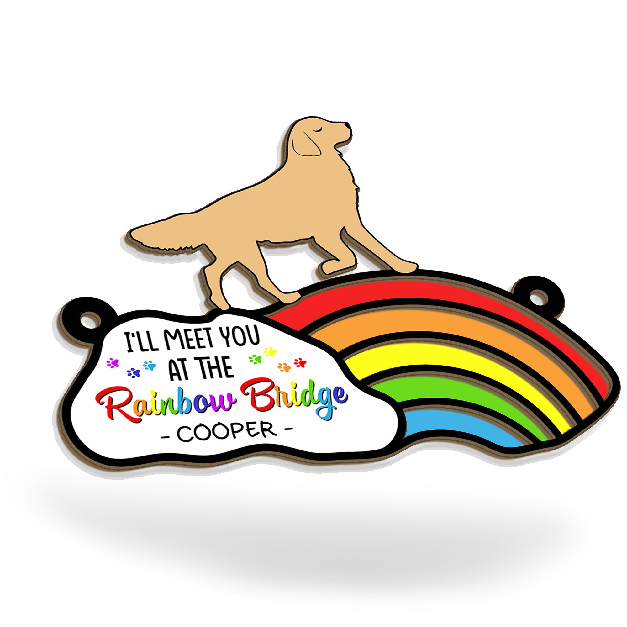 I'll Meet You At The Rainbow Bridge - Personalized Window Hanging Suncatcher Ornament