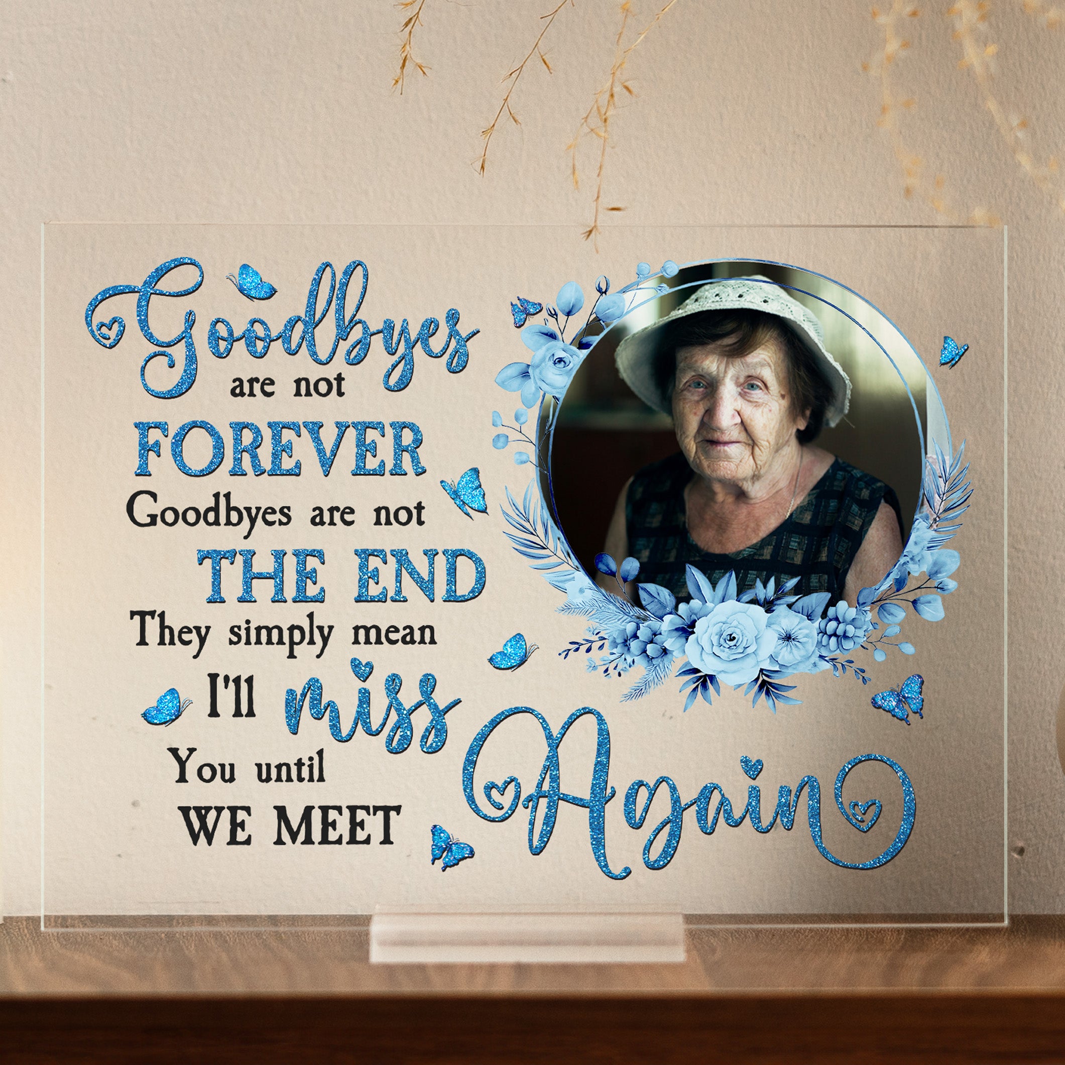 I'll Miss You Until We Meet Again - Personalized Acrylic Photo Plaque