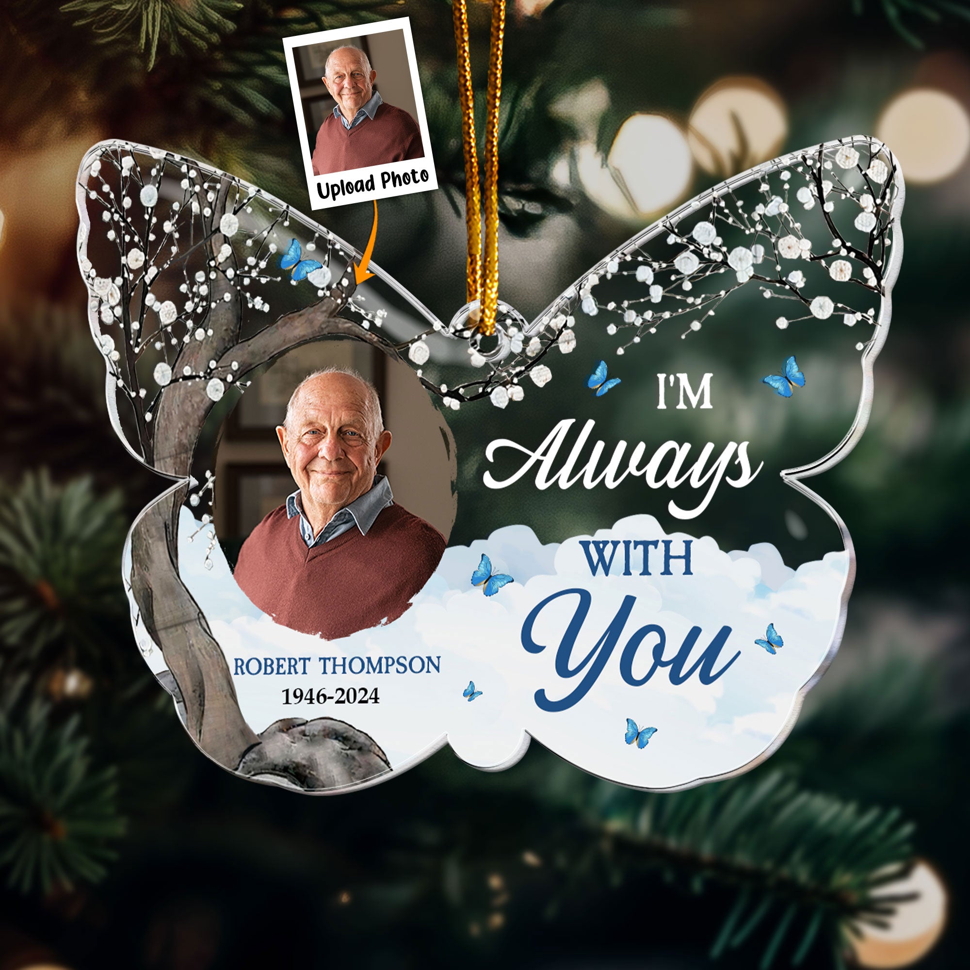 I'm Always With You - Butterfly - Personalized Acrylic Photo Ornament