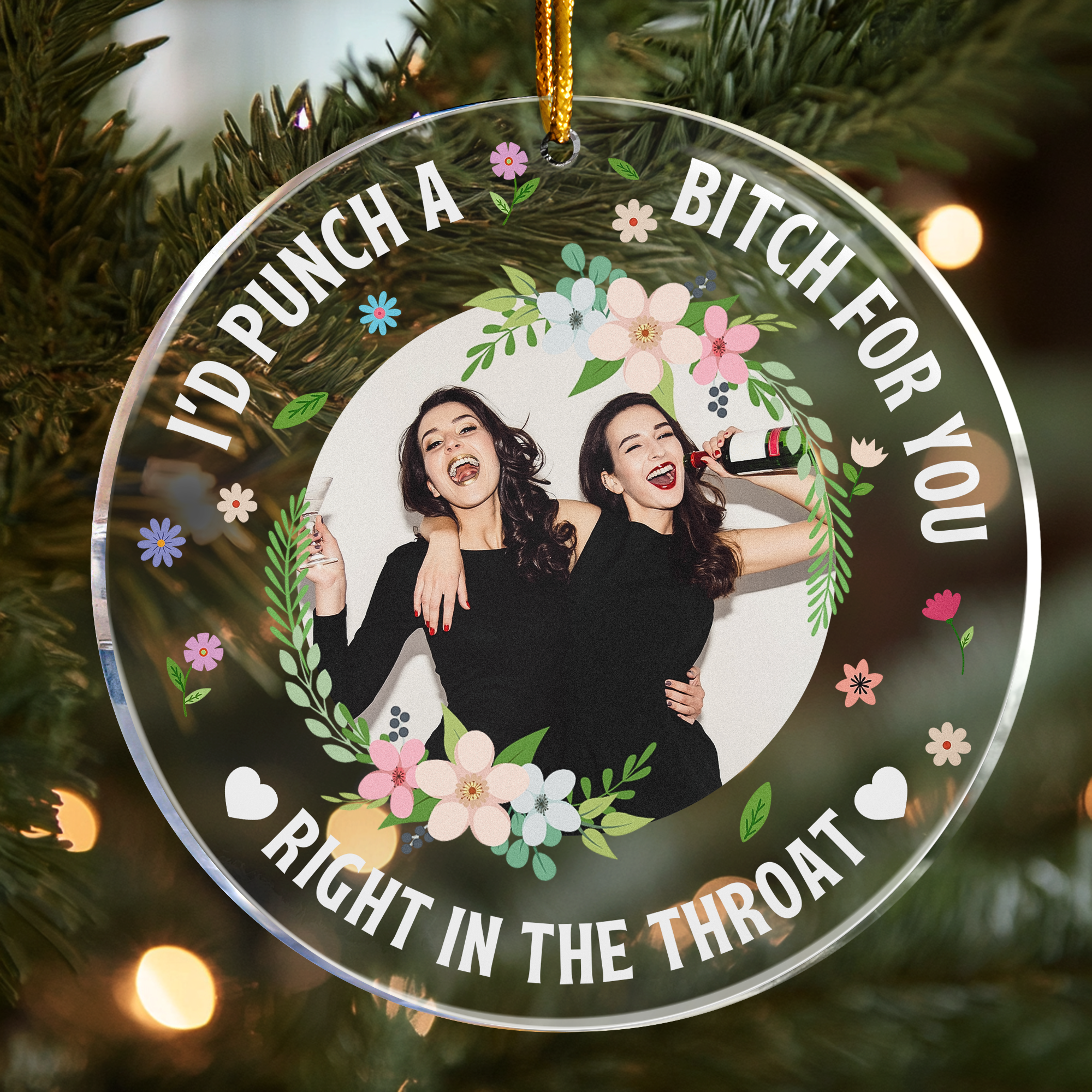 I'd Punch A B*tch For You Funny Friends Gift - Personalized Acrylic Photo Ornament