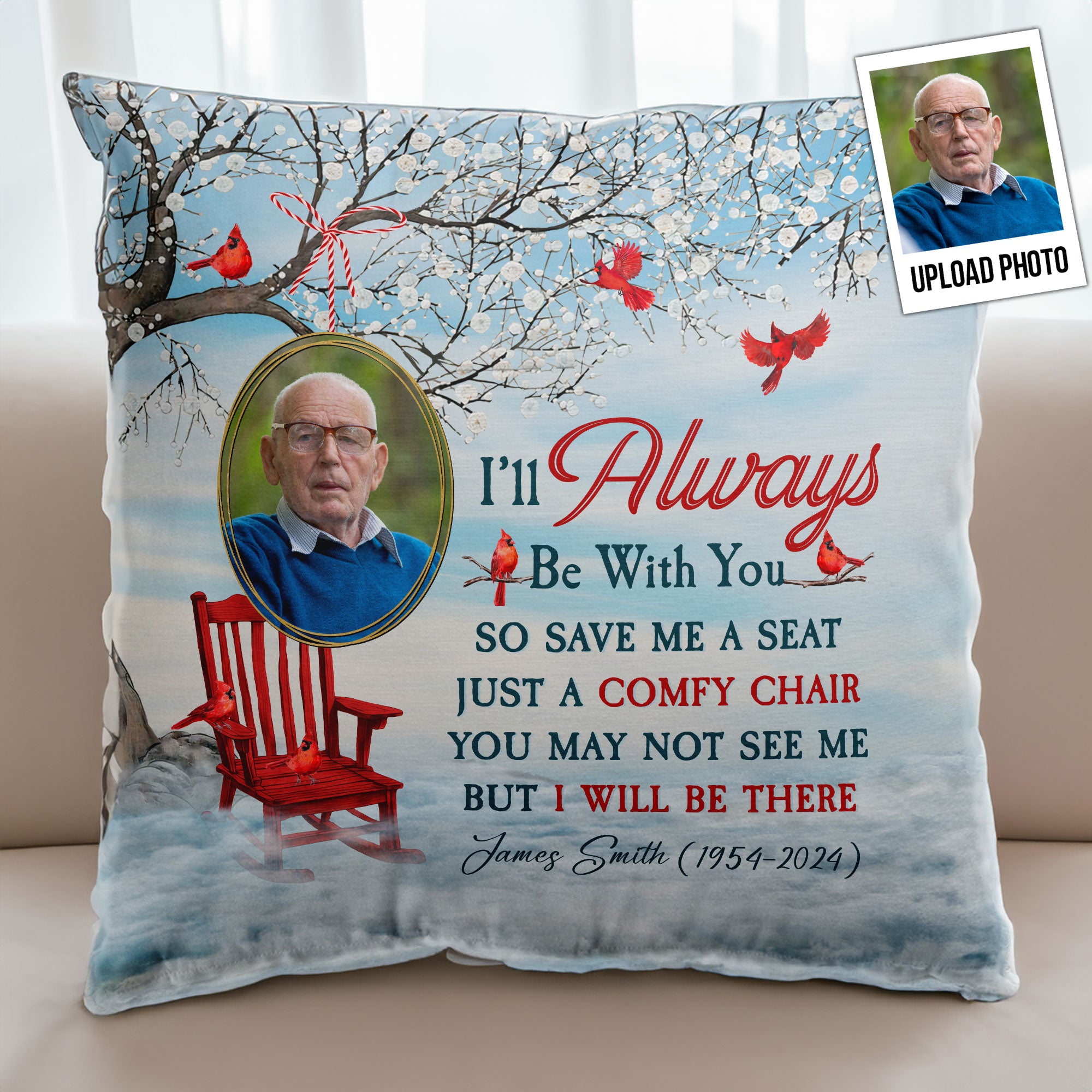 I'll Always Be With You - Personalized Photo Pillow (Insert Included)