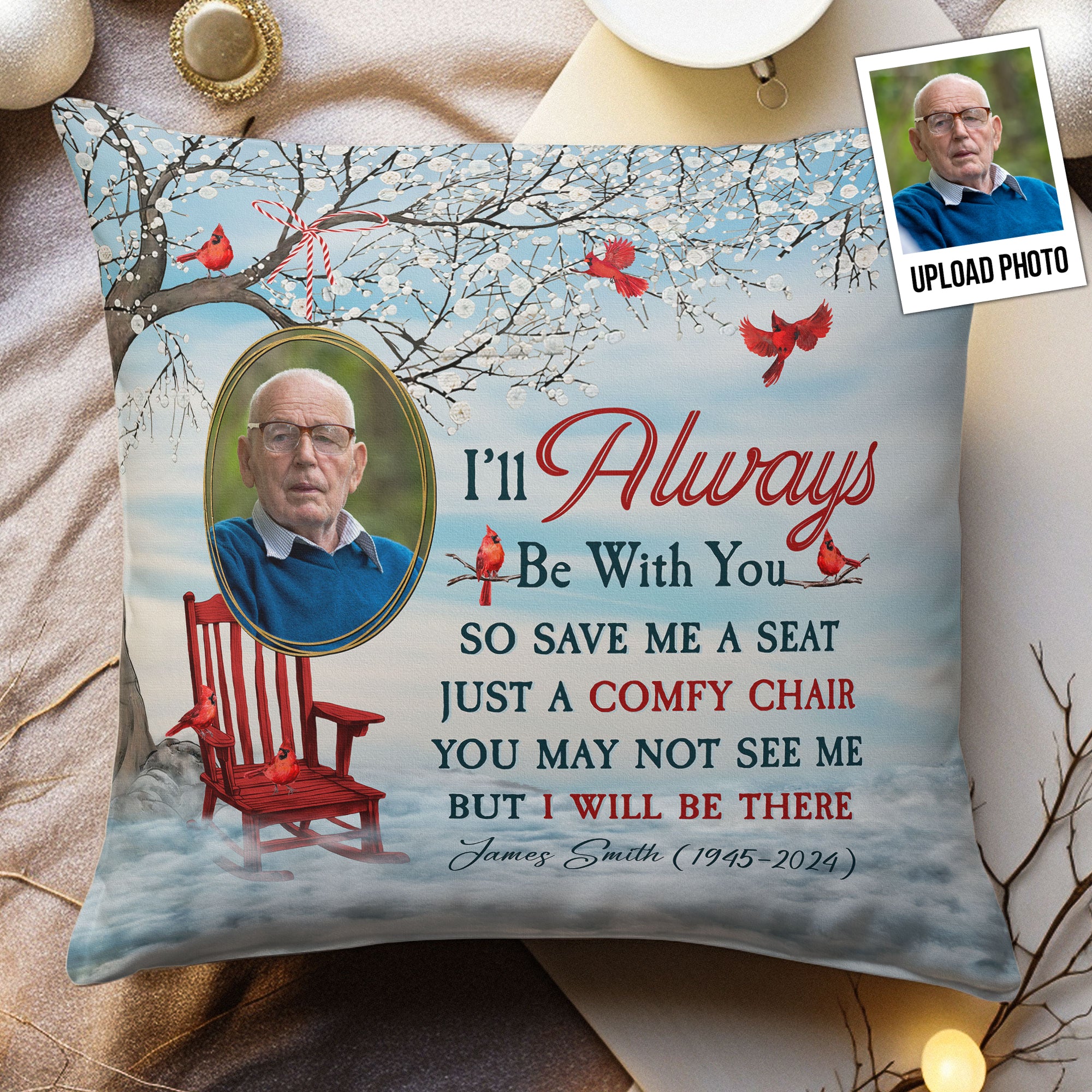 I'll Always Be With You - Personalized Photo Pillow (Insert Included)