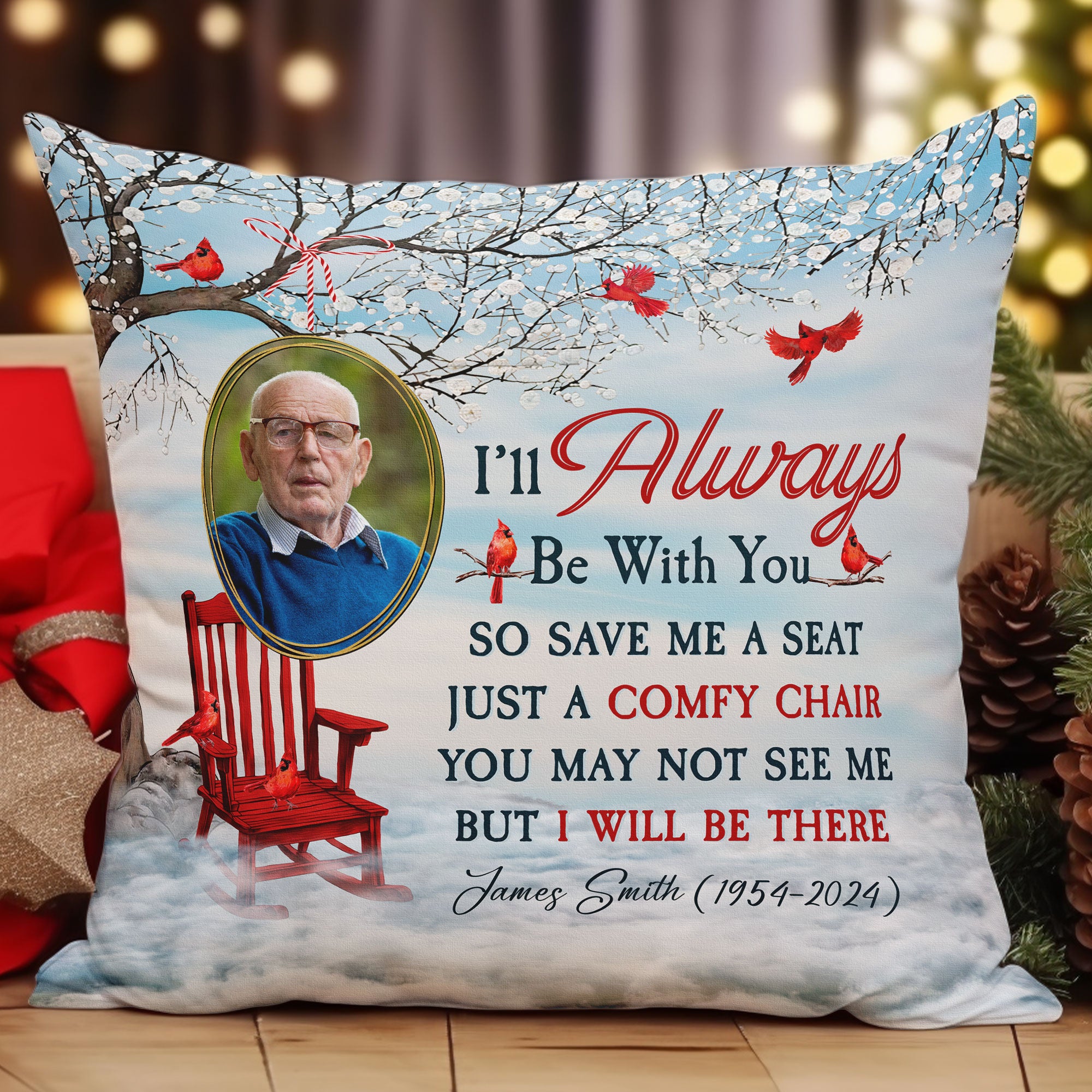 I'll Always Be With You - Personalized Photo Pillow (Insert Included)