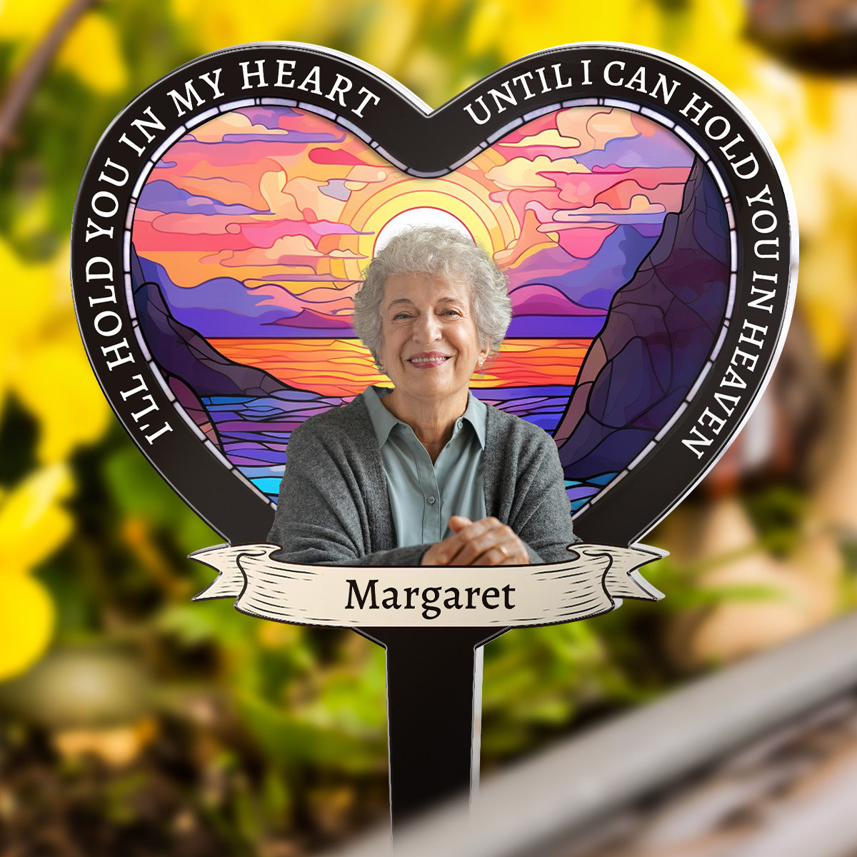 I'll Hold You In My Heart - Personalized Photo Garden Stake