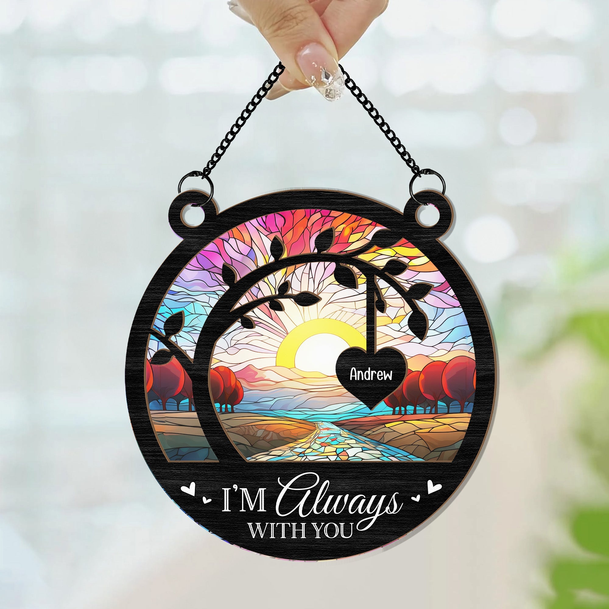 I'm Always With You Memorial Tree - Personalized Window Hanging Suncatcher Ornament