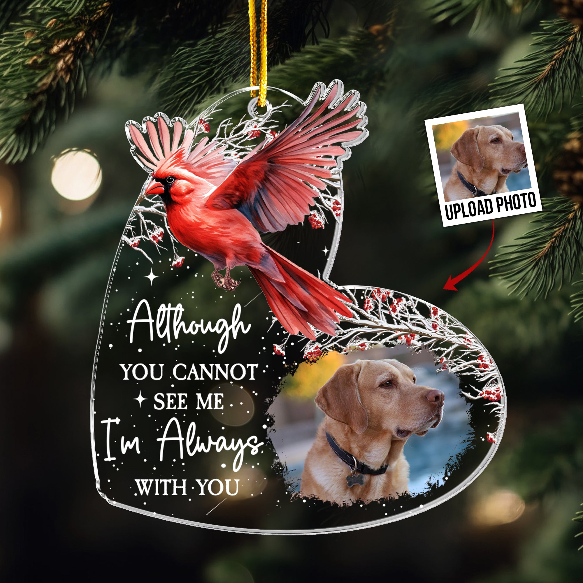 I'm Always With You - Personalized Acrylic Photo Ornament - Pet Loss Edition