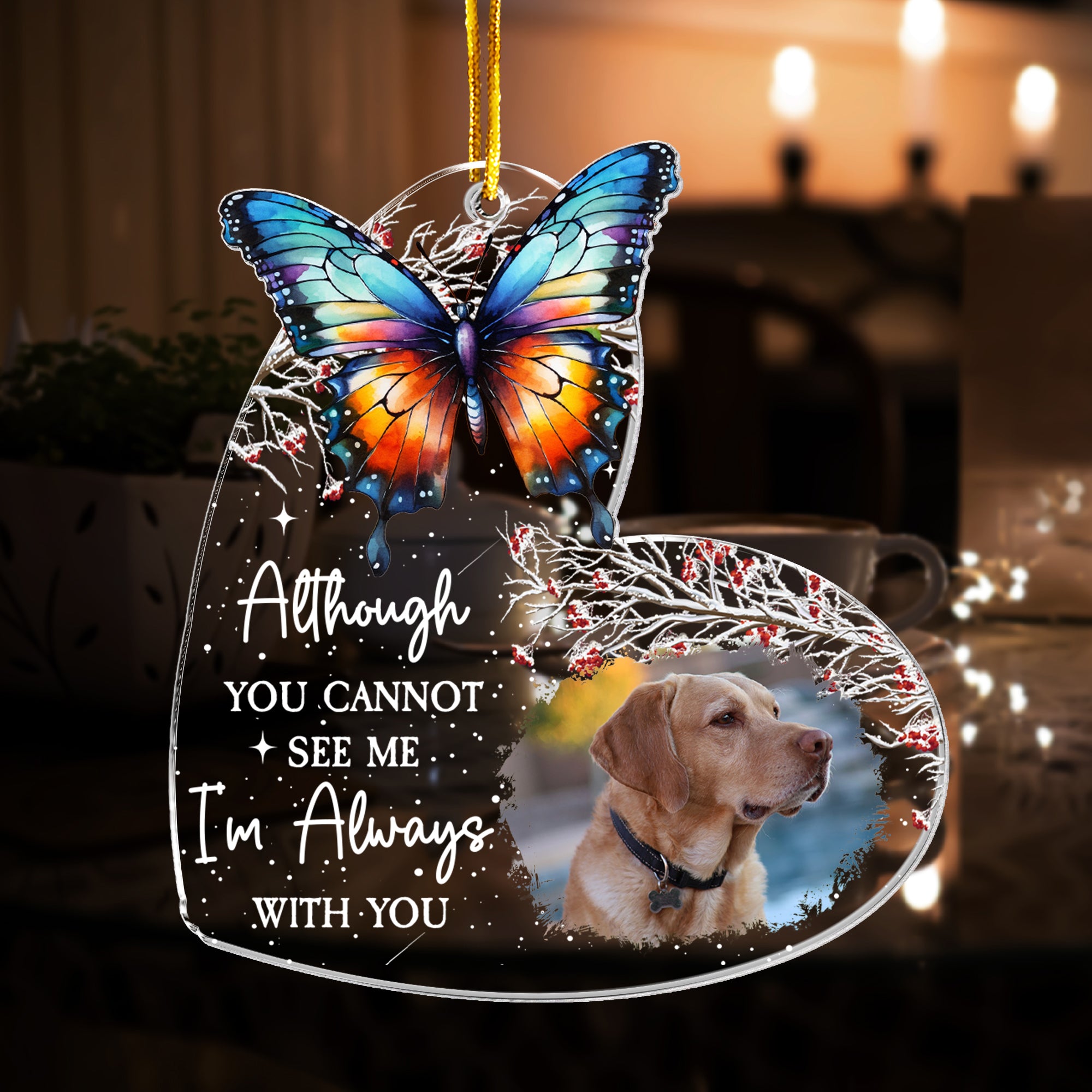 I'm Always With You - Personalized Acrylic Photo Ornament - Pet Loss Edition