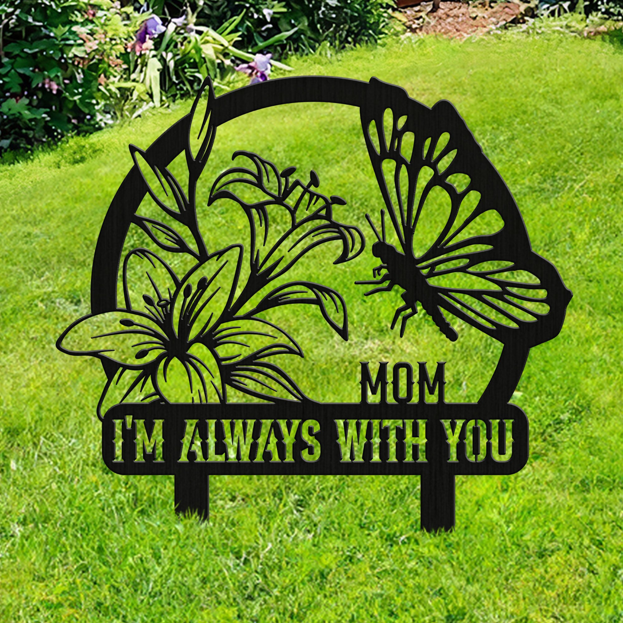 I'm Always With You - Personalized Metal Garden Stake