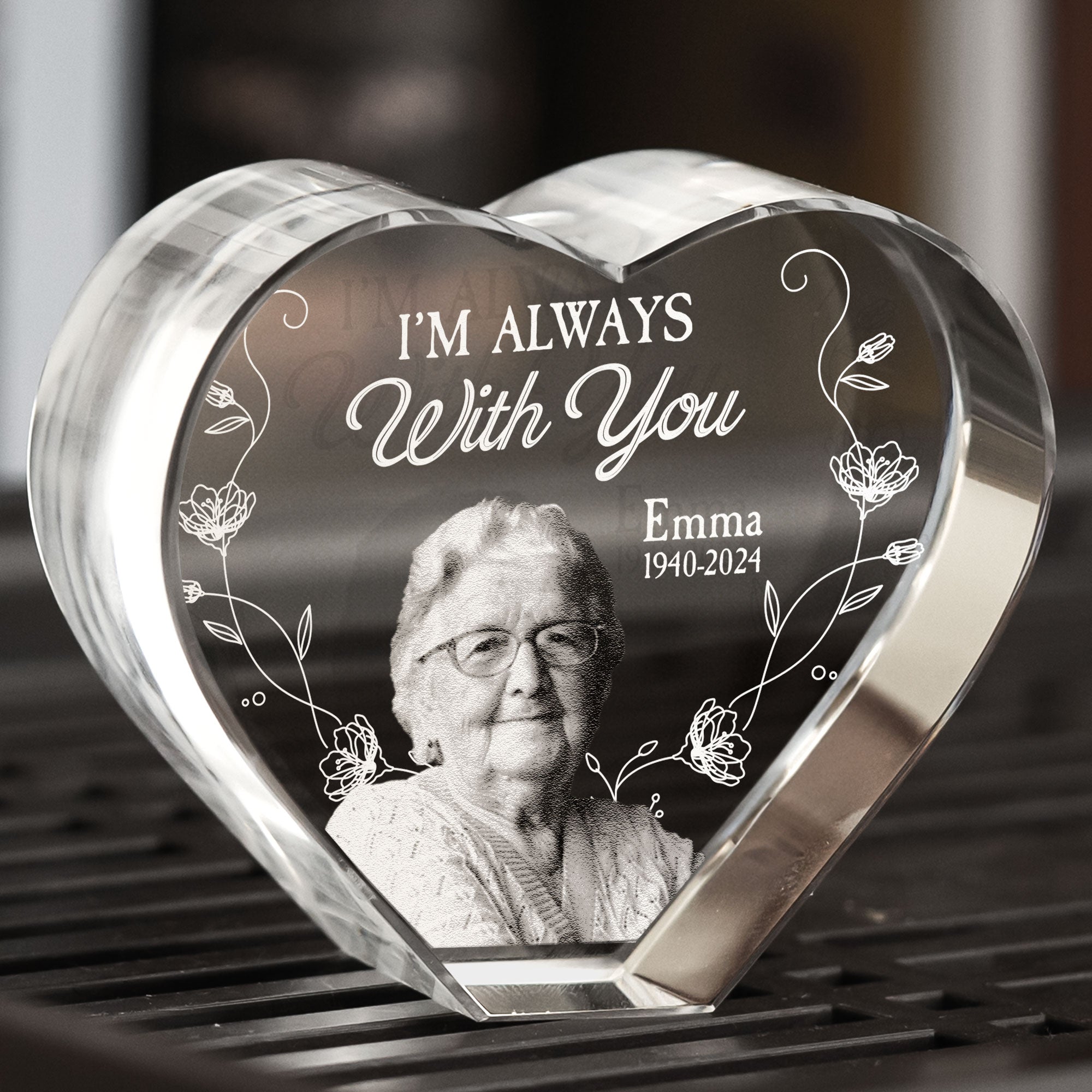 I'm Always With You - Custom 3D Crystal Photo