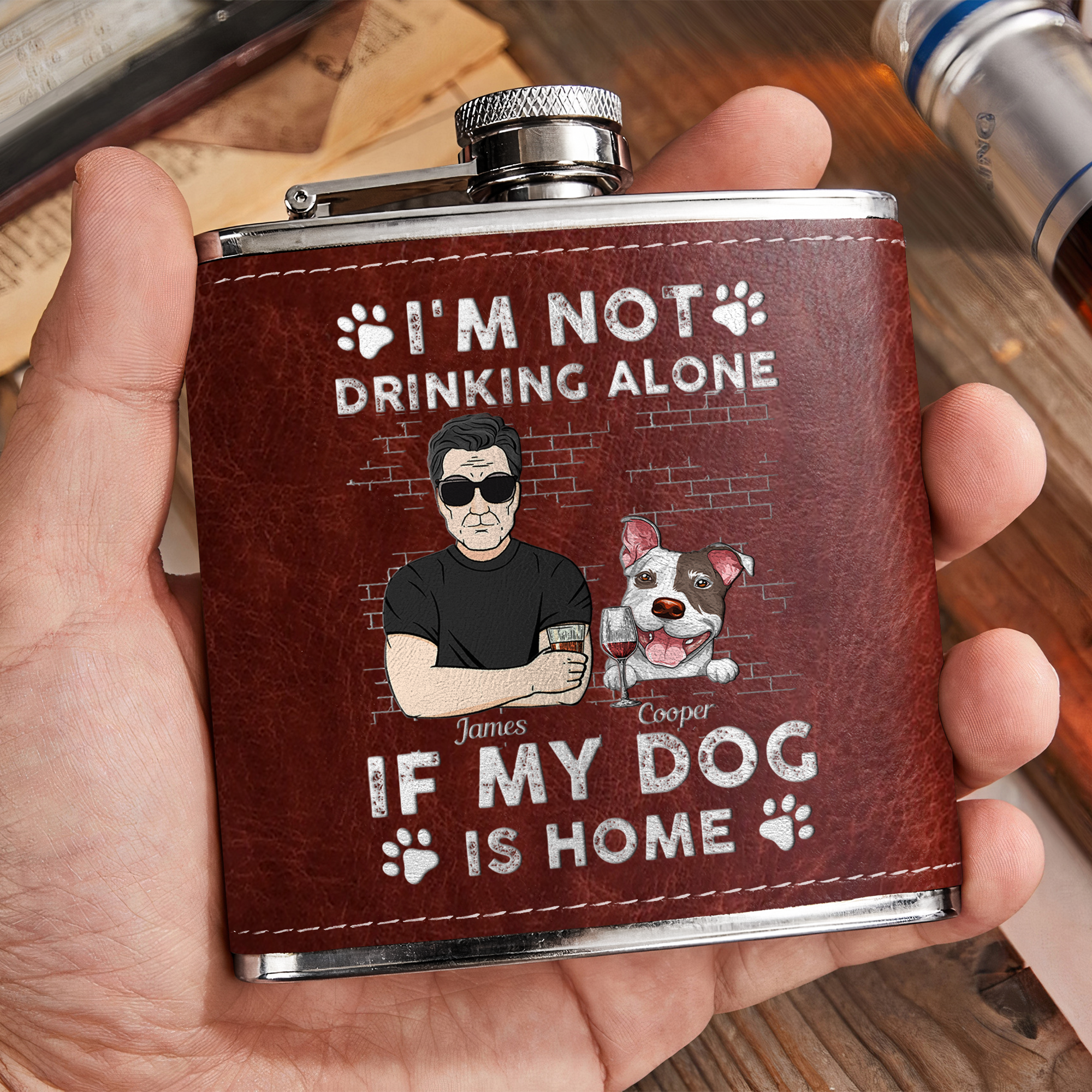 I'm Not Drinking Alone If My Pets Are Home - Personalized Leather Flask