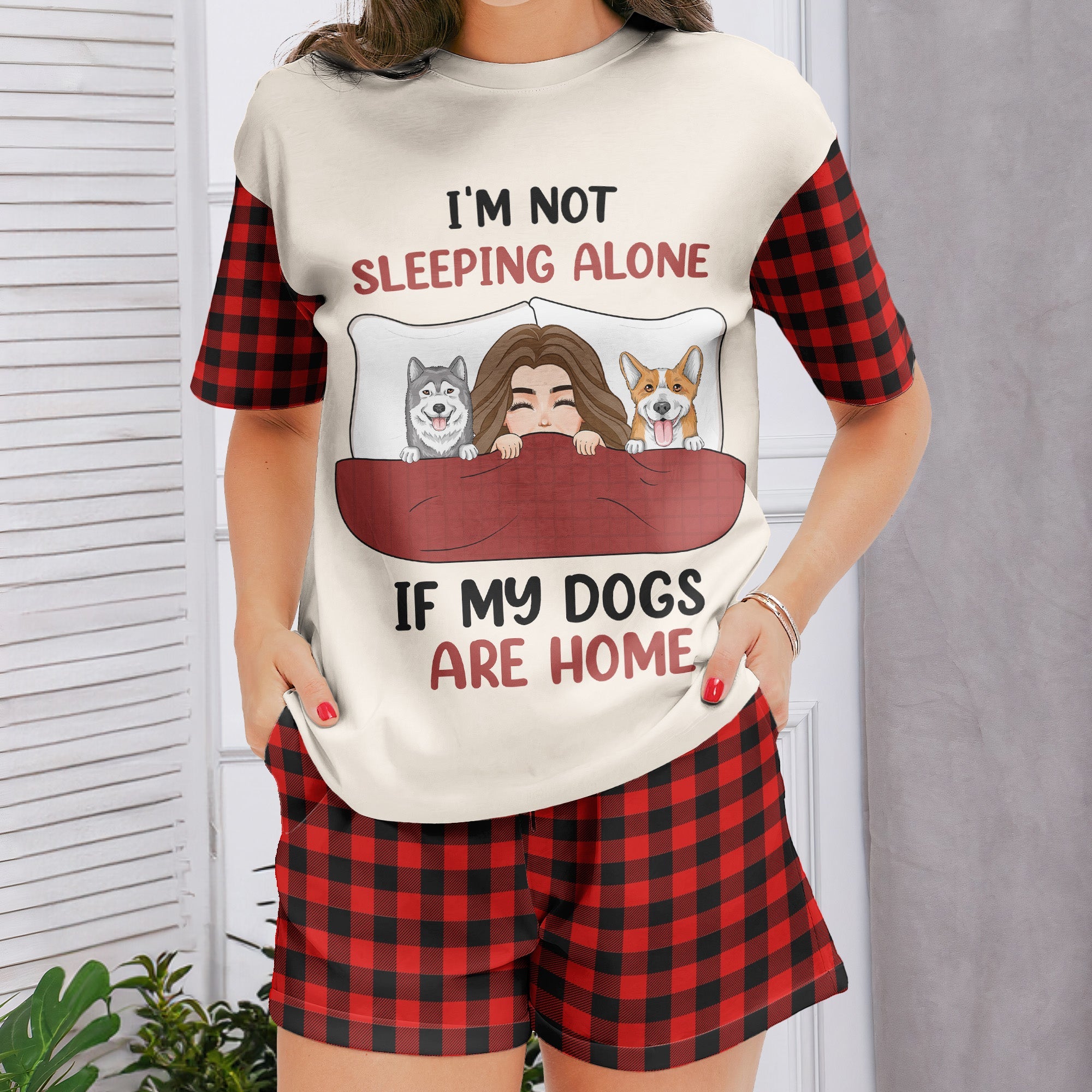 I'm Not Sleeping Alone If My Dogs Are Home - Personalized Pajamas