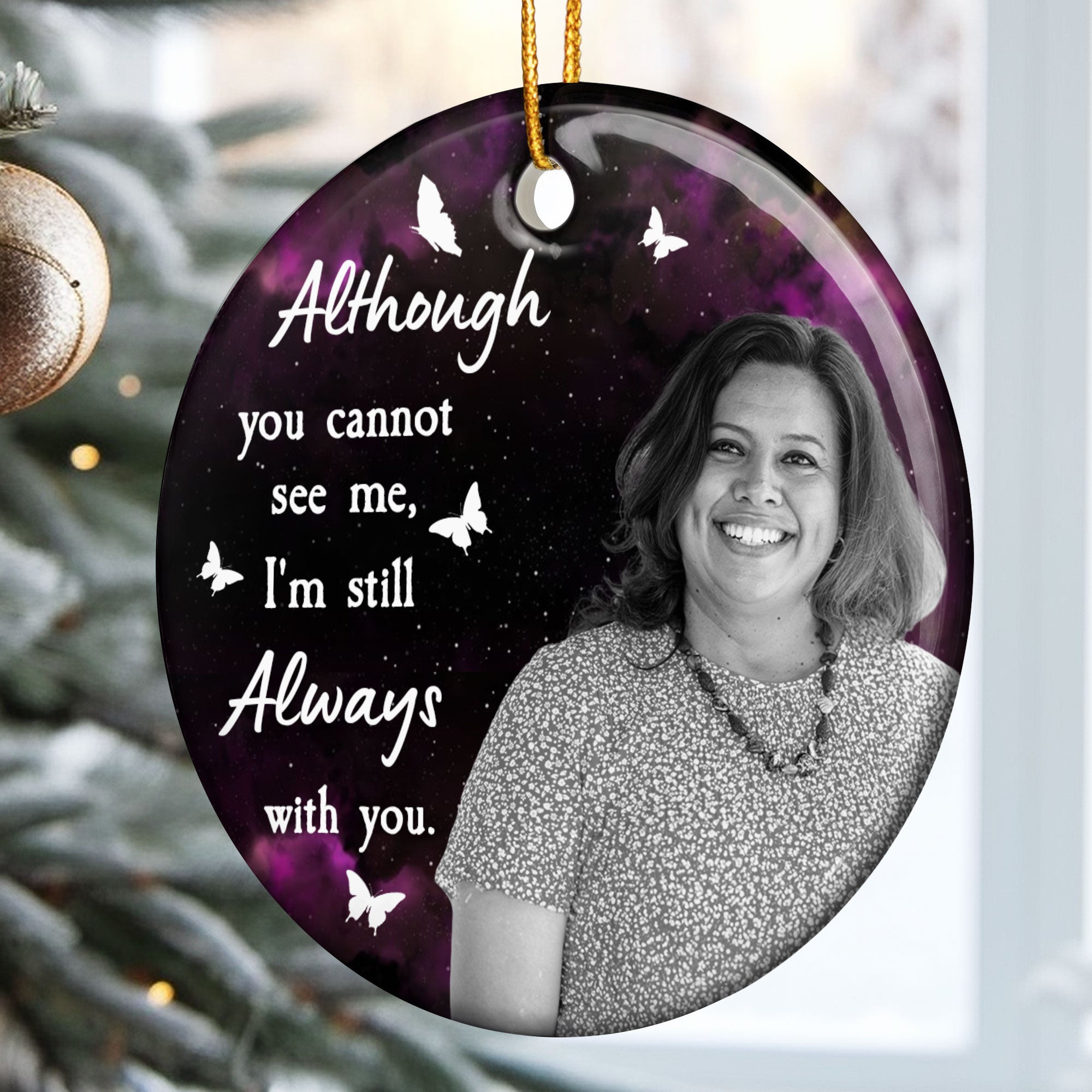 I'm Still Always With You - Personalized Ceramic Photo Ornament