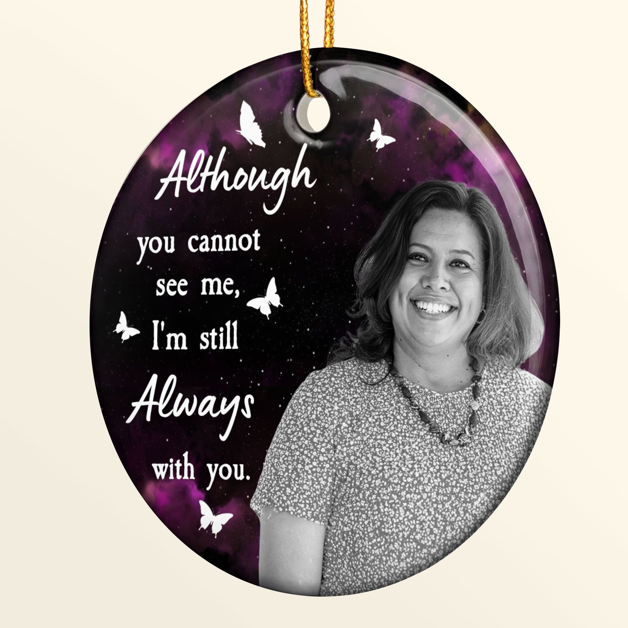 I'm Still Always With You - Personalized Ceramic Photo Ornament