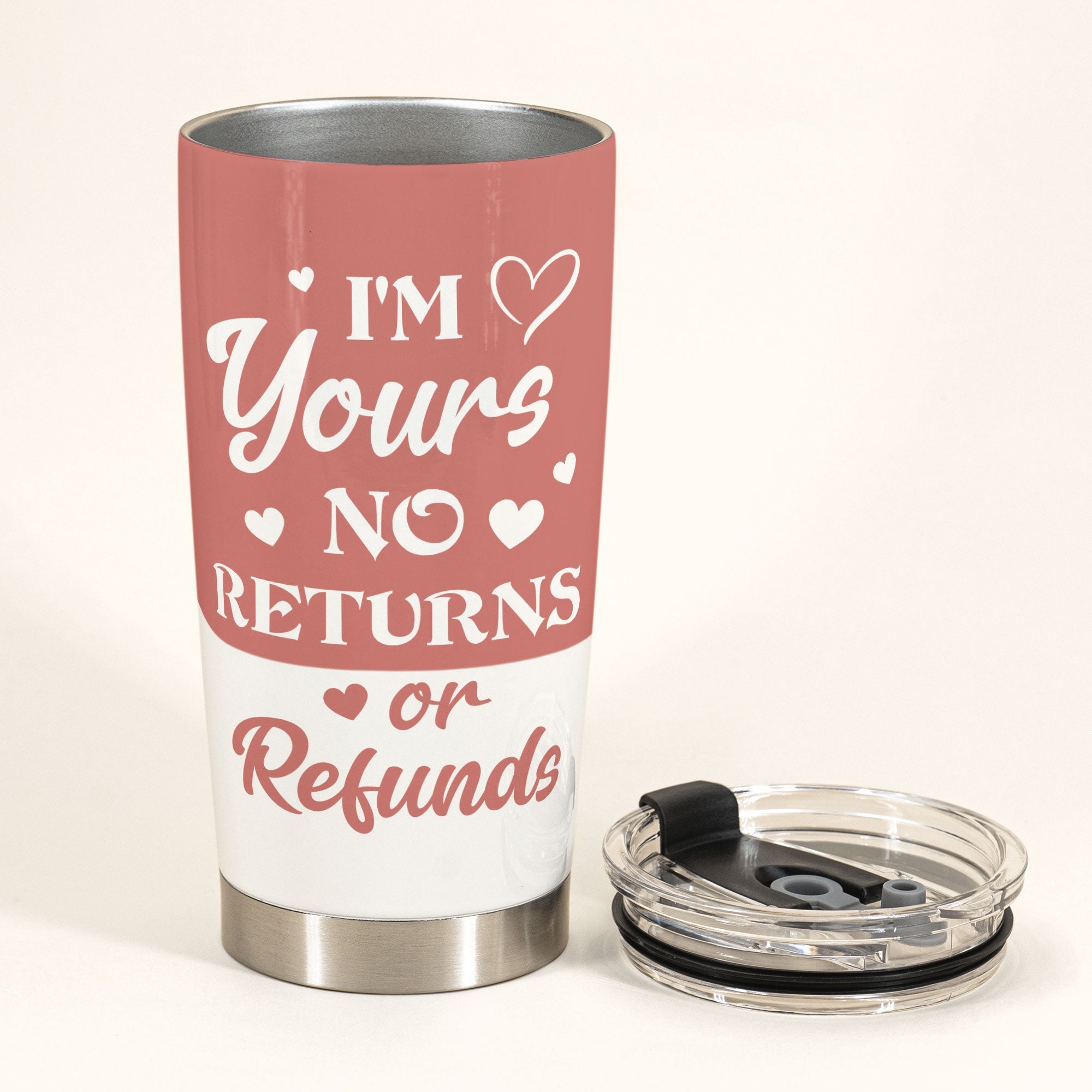 I'm Yours No Returns Or Refunds Line Art - Personalized Tumbler Cup