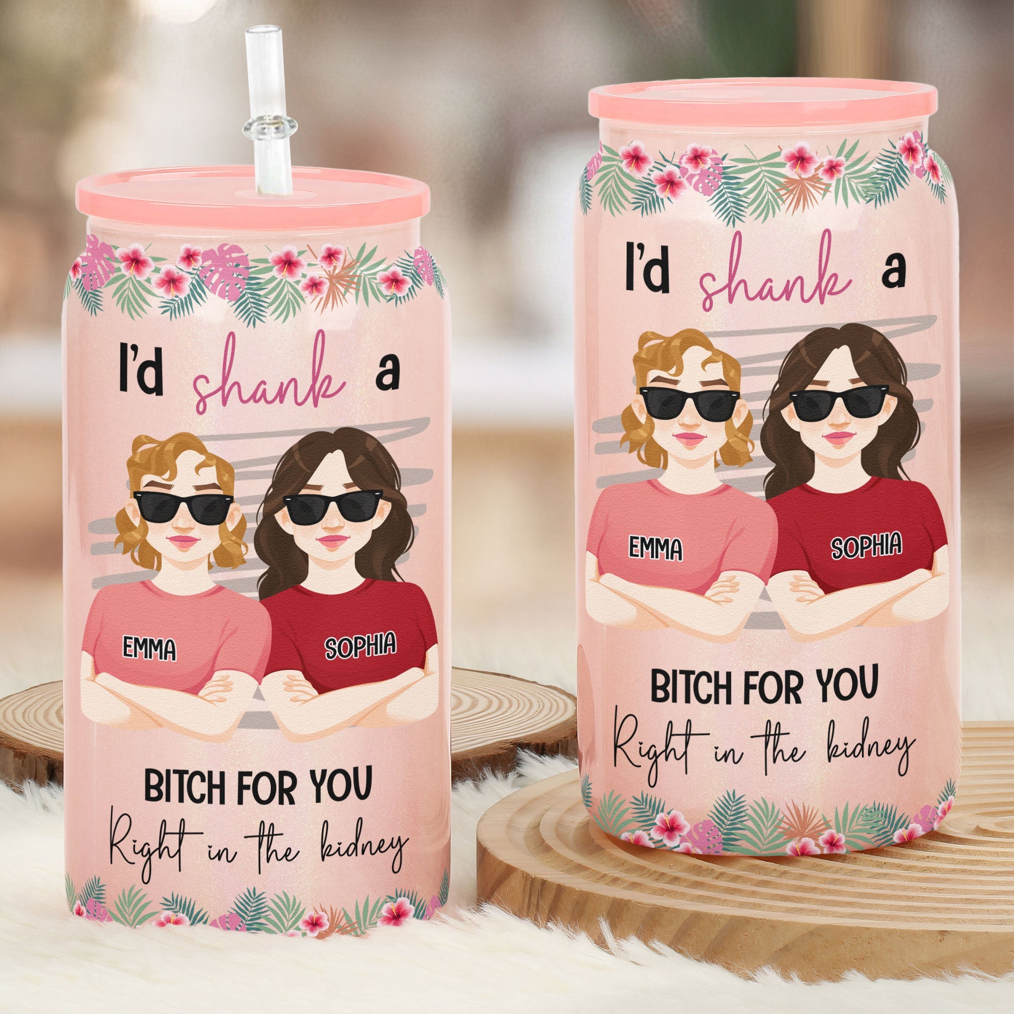 I'd Shank A B-tch For You - Personalized Shimmer Glass Can