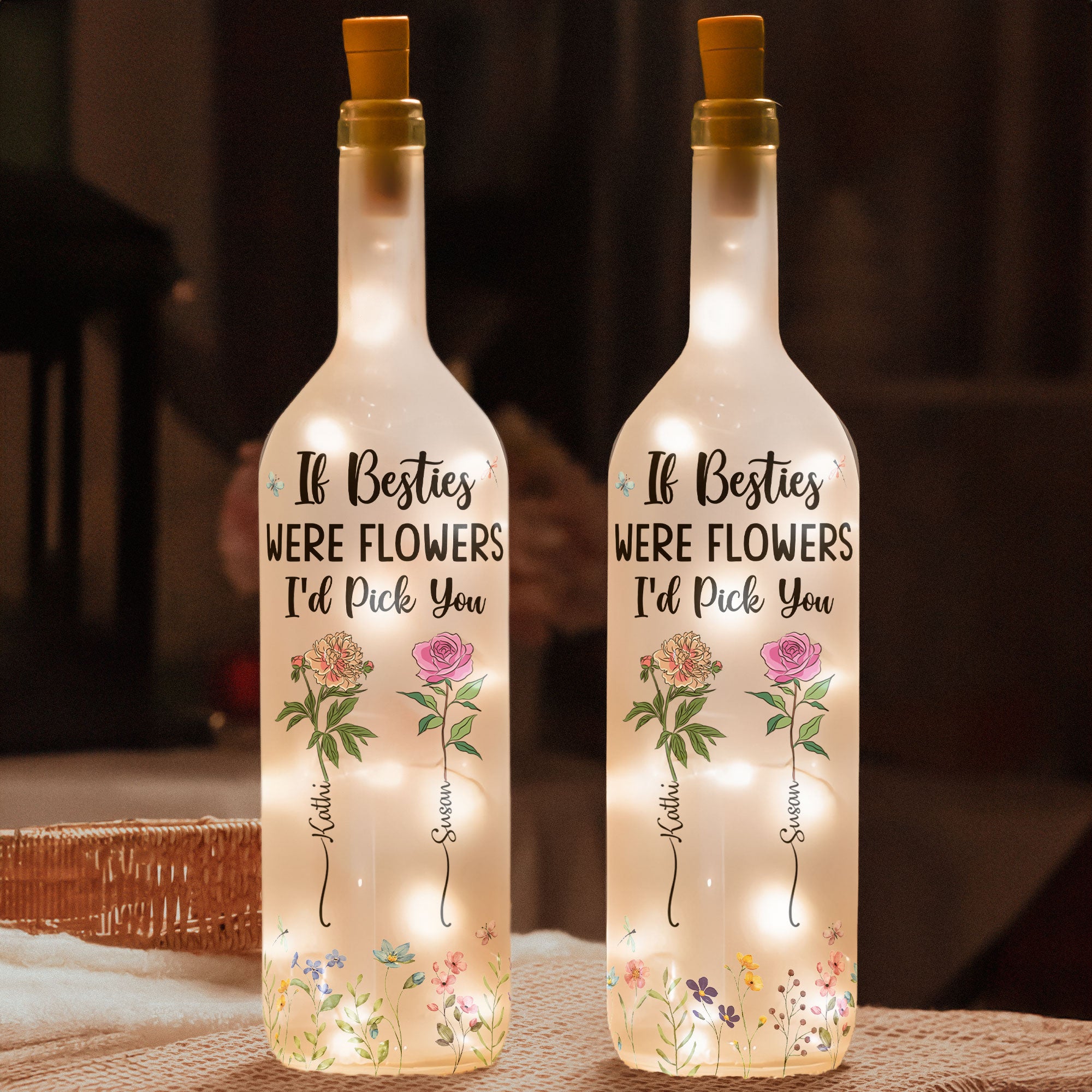 If Besties Were Flowers I'd Pick You - Personalized Bottle Lamp