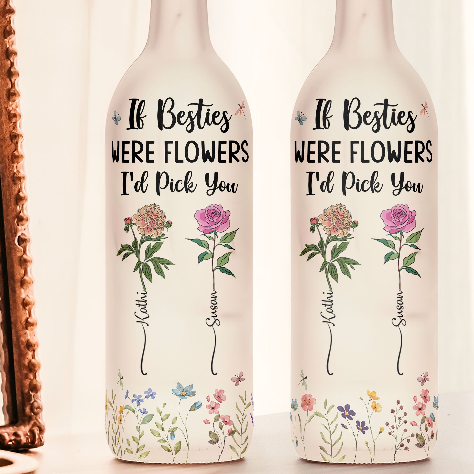 If Besties Were Flowers I'd Pick You - Personalized Bottle Lamp