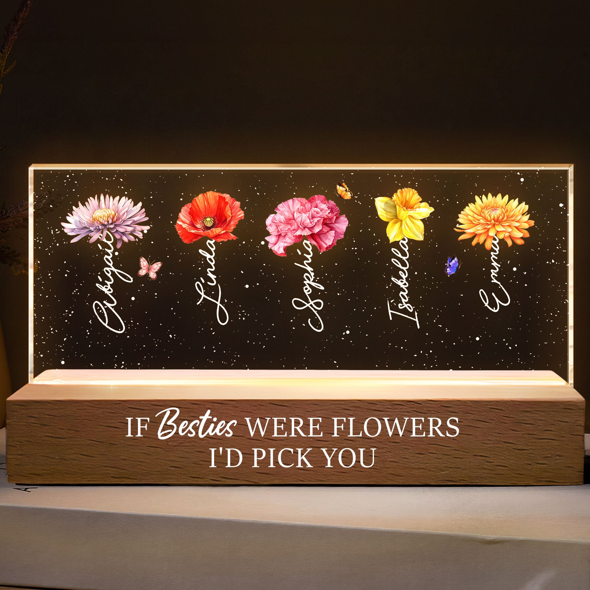 If Besties Were Flowers I'd Pick You Friendship - Personalized LED Night Light