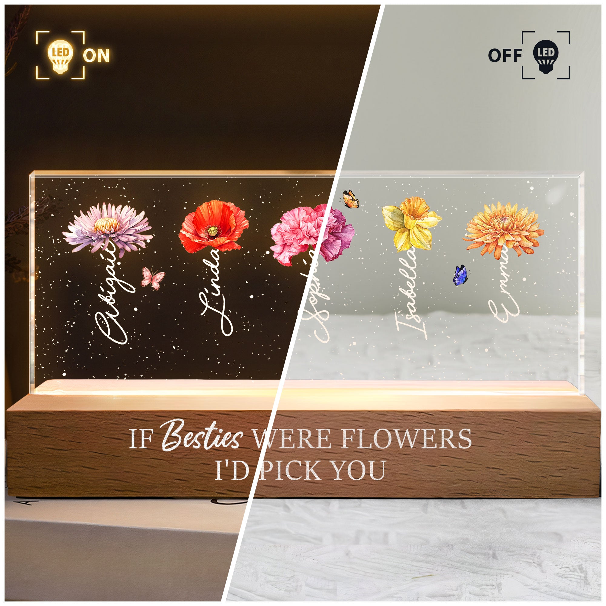 If Besties Were Flowers I'd Pick You Friendship - Personalized LED Night Light