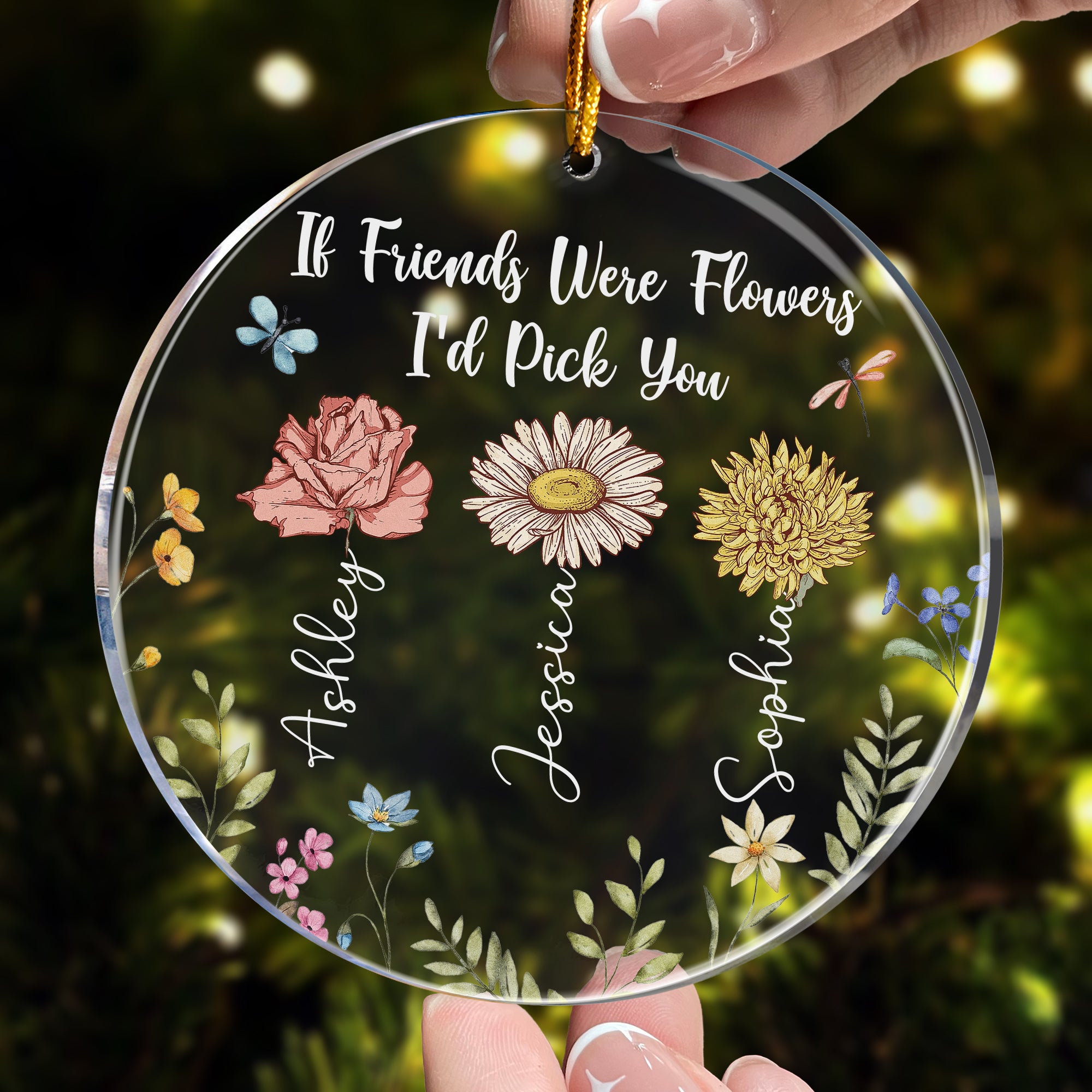 If Friends Were Flowers I'd Pick You - Personalized Acrylic Ornament