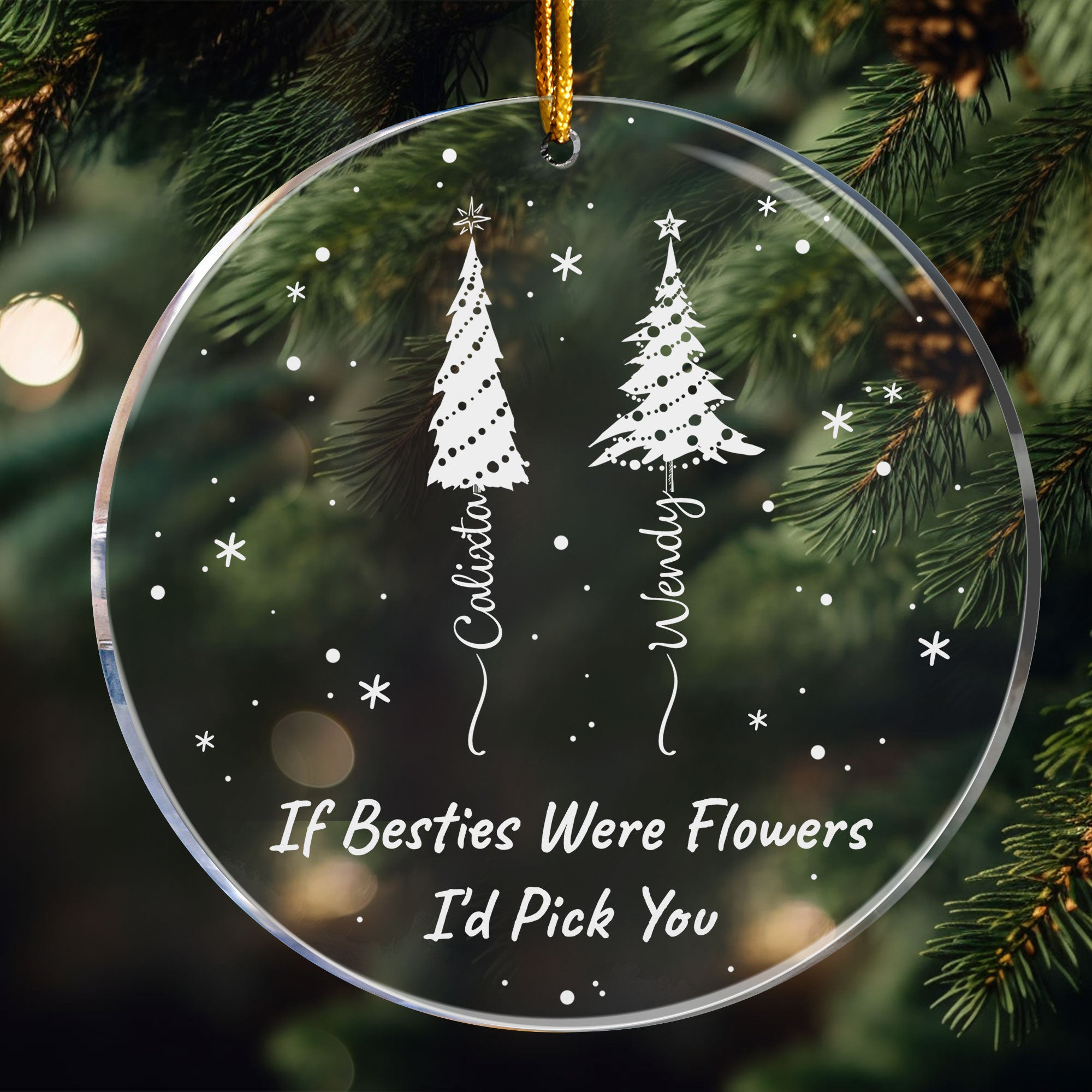 If Friends Were Flowers I'd Pick You - Personalized Acrylic Ornament