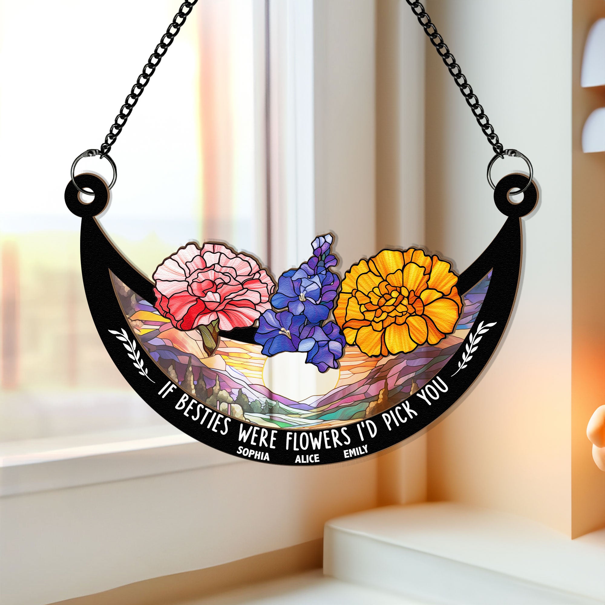 If Friends Were Flowers I'd Pick You - Personalized Window Hanging Suncatcher Ornament