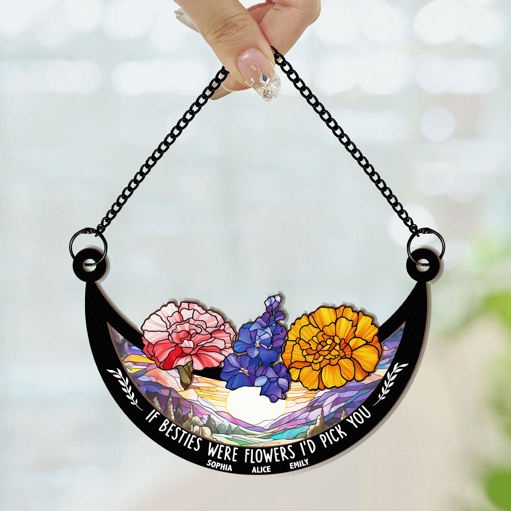 If Friends Were Flowers I'd Pick You - Personalized Window Hanging Suncatcher Ornament