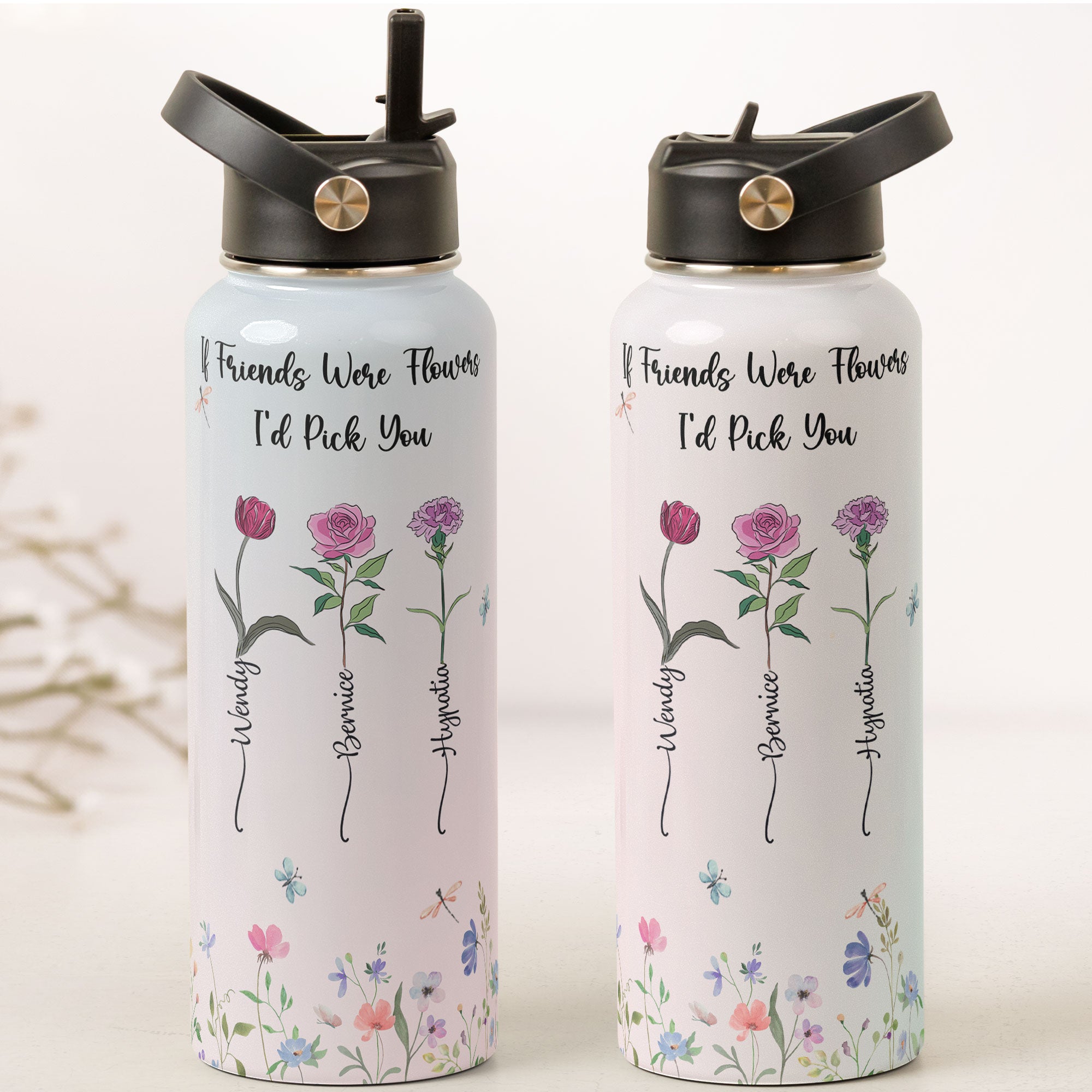 Flowers Bottle If Friends Were Flowers - Personalized Stainless Steel Water Bottle