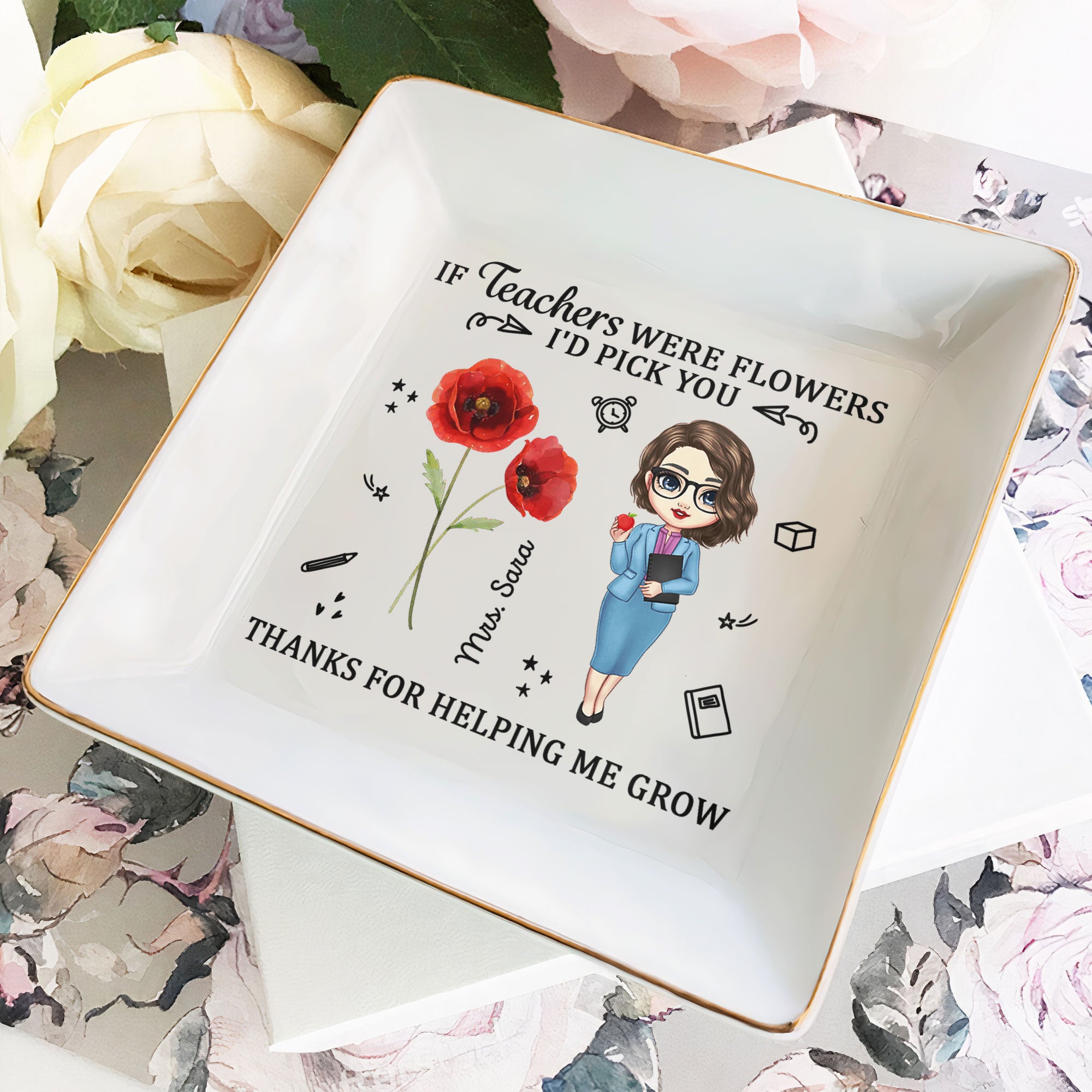 If Teacher Were Flowers I'd Pick You Thank You Gift - Personalized Jewelry Dish