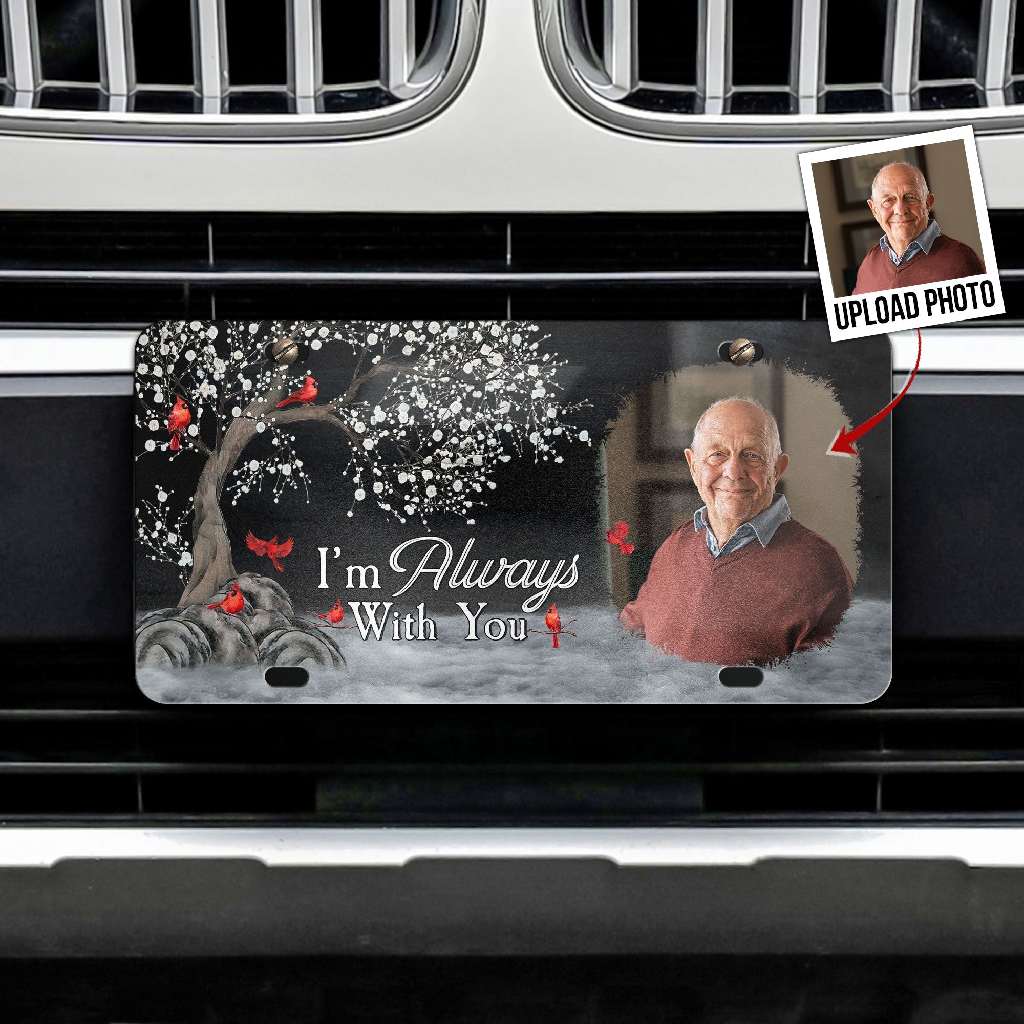 I'm Always With You - Custom Photo License Plate