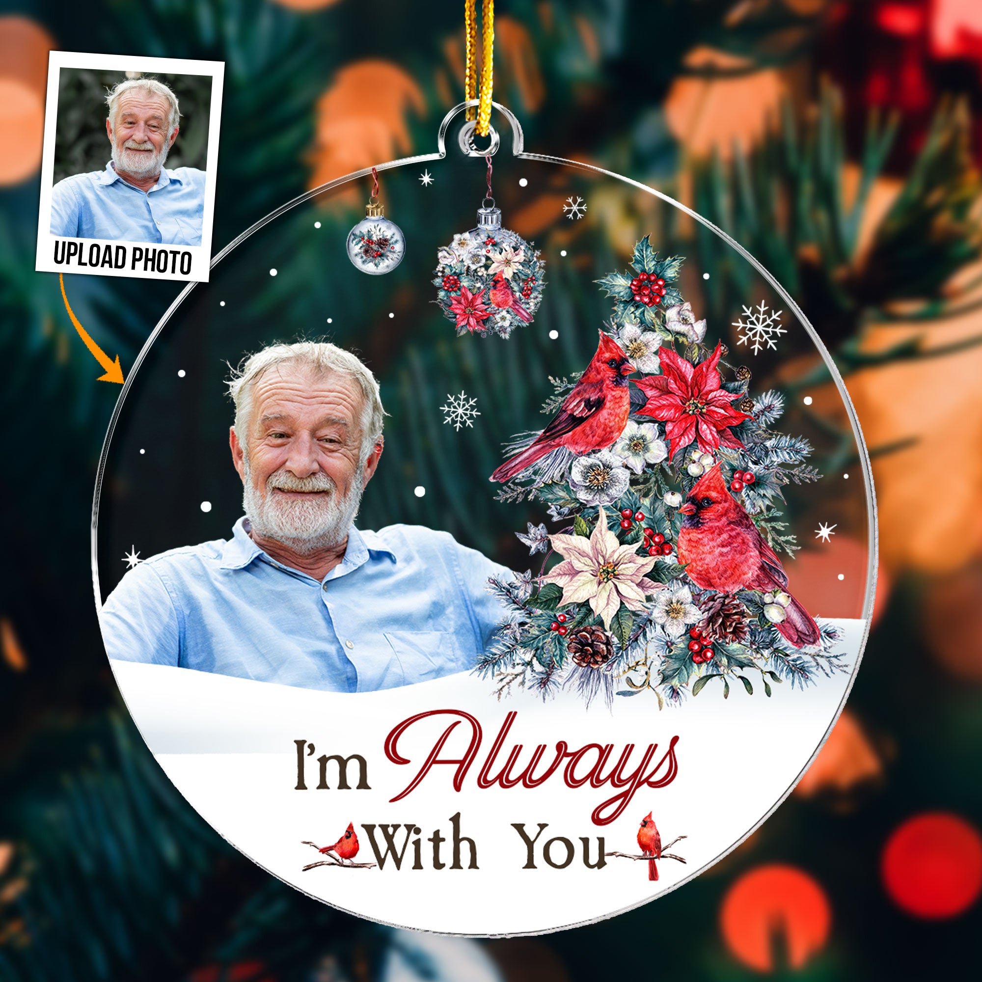 I'm Always With You For Christmas - Personalized Acrylic Photo Ornament