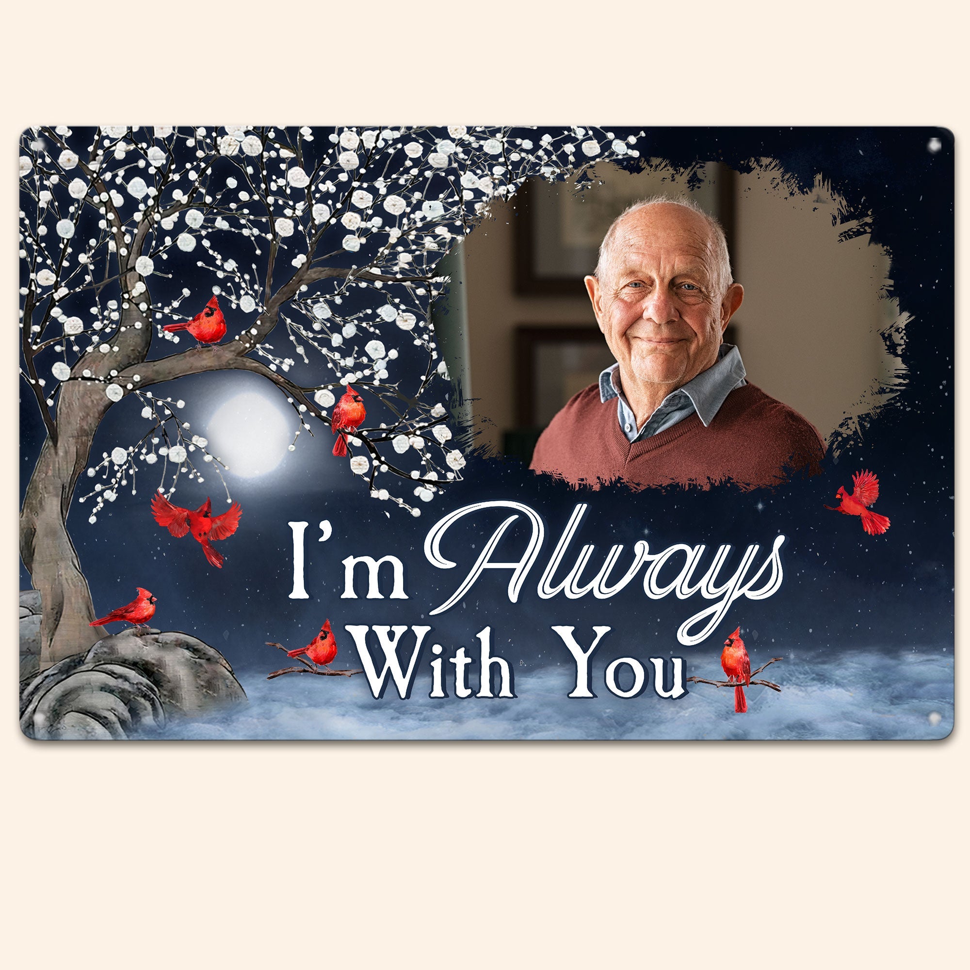 I'm Always With You - Personalized Metal Photo Sign