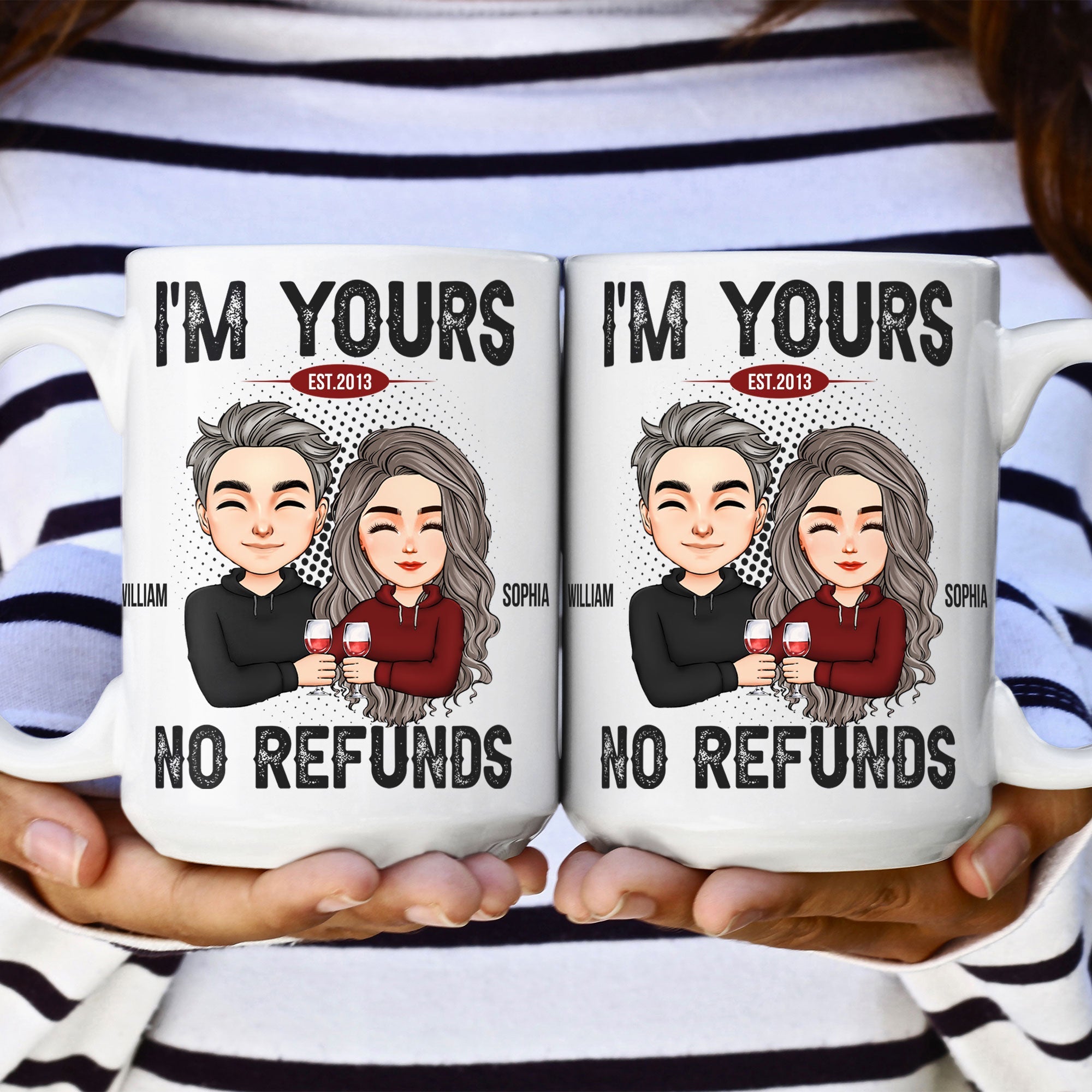 I'm Your No Refunds - Personalized Mug