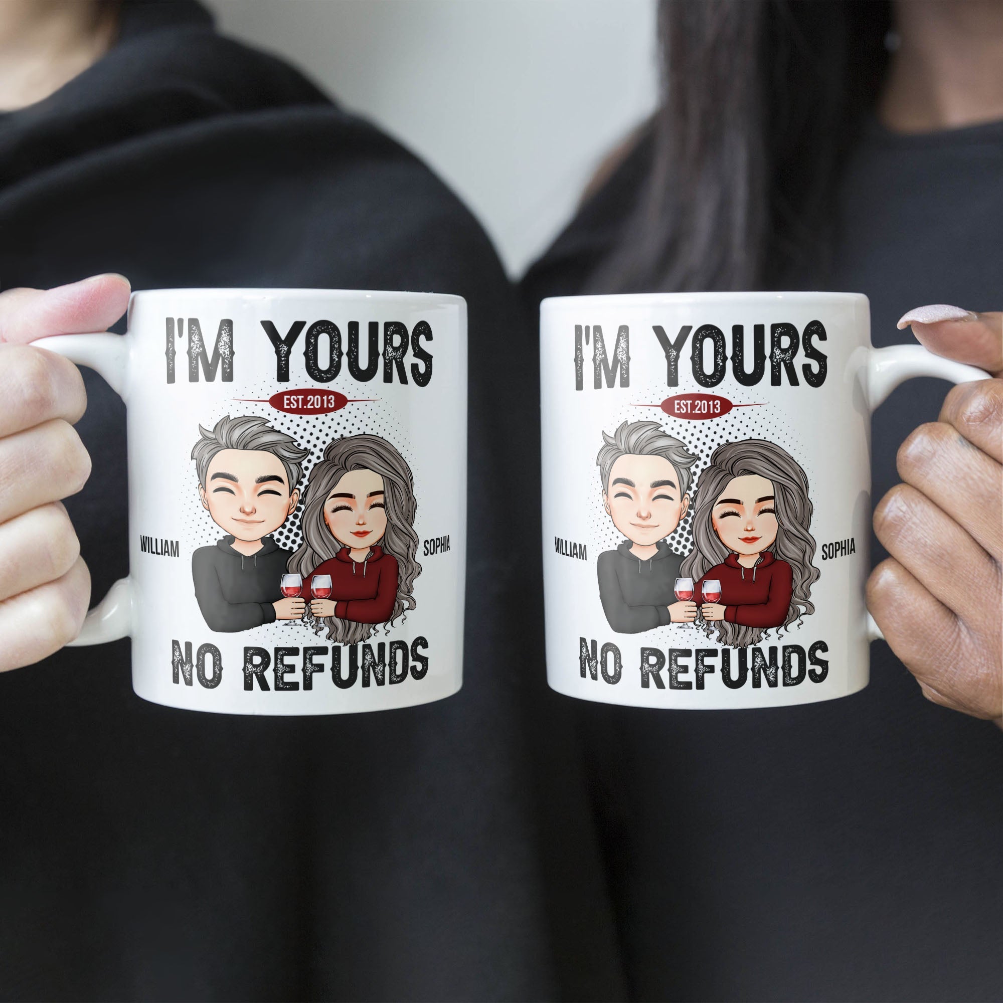 I'm Your No Refunds - Personalized Mug