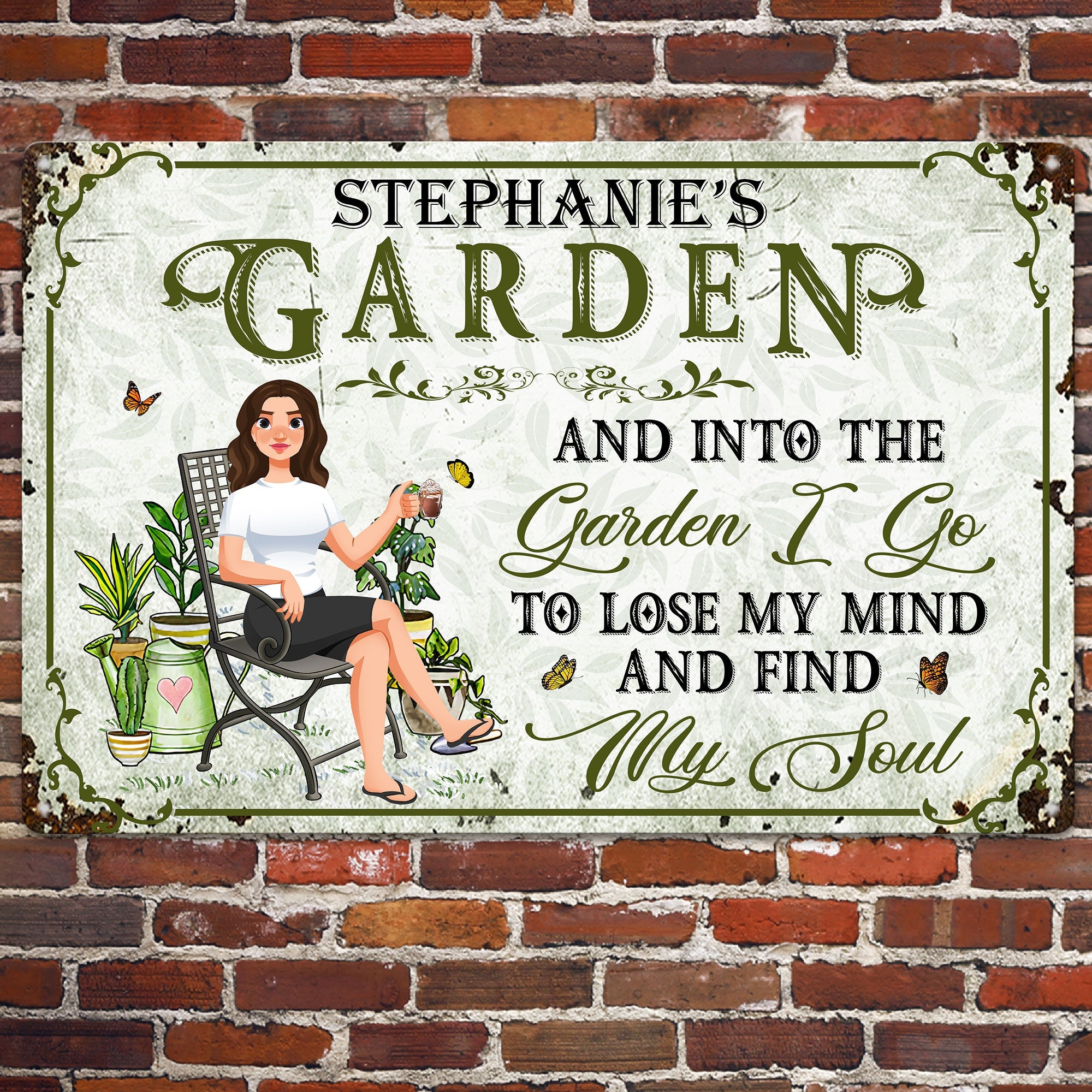 Into The Garden I Go - Personalized Metal Sign