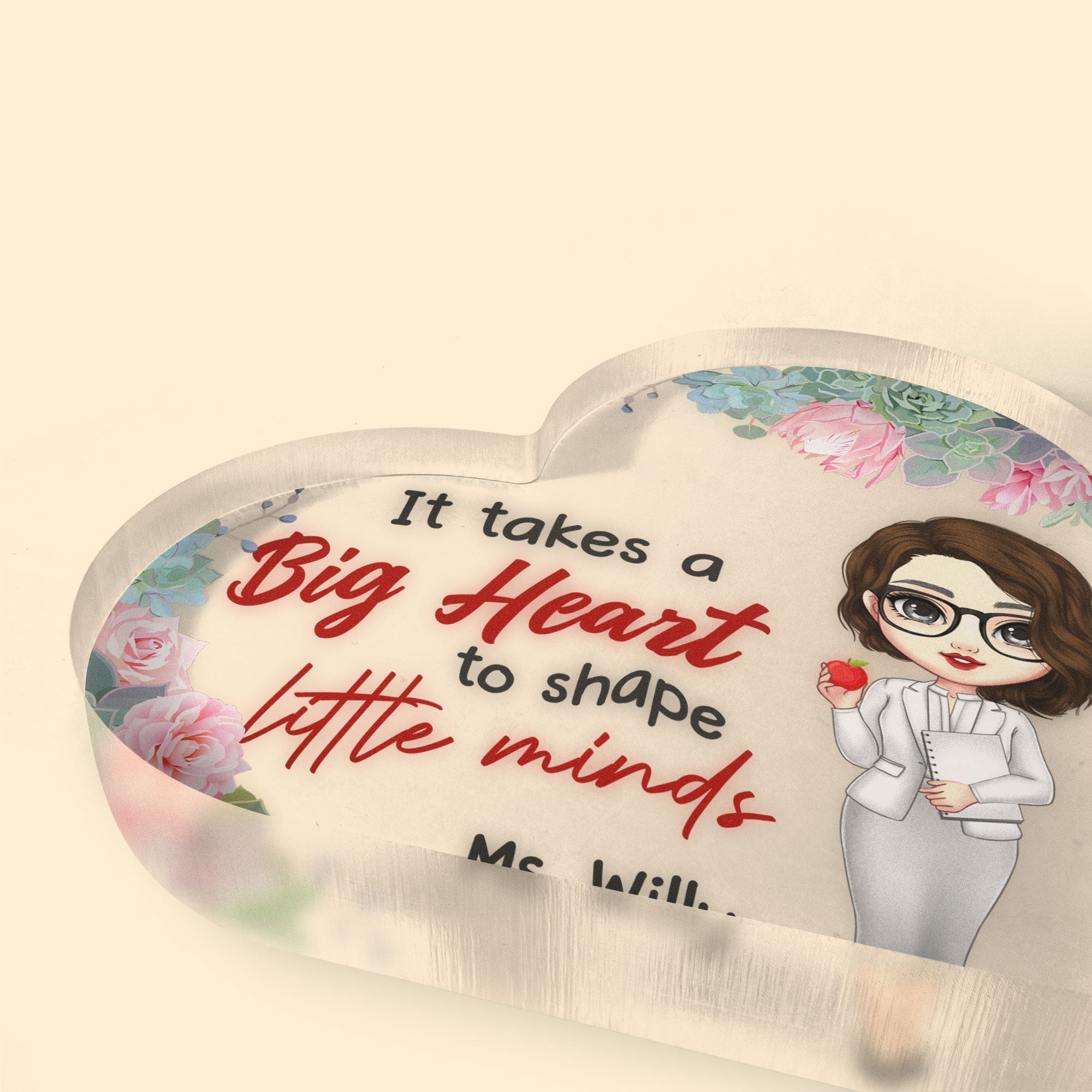 It Takes A Big Heart To Shape Little Minds - Personalized Heart Shaped Acrylic Plaque - Birthday, Year End, School Leaving Gift For Teachers, Lecturers, Teacher Assistant