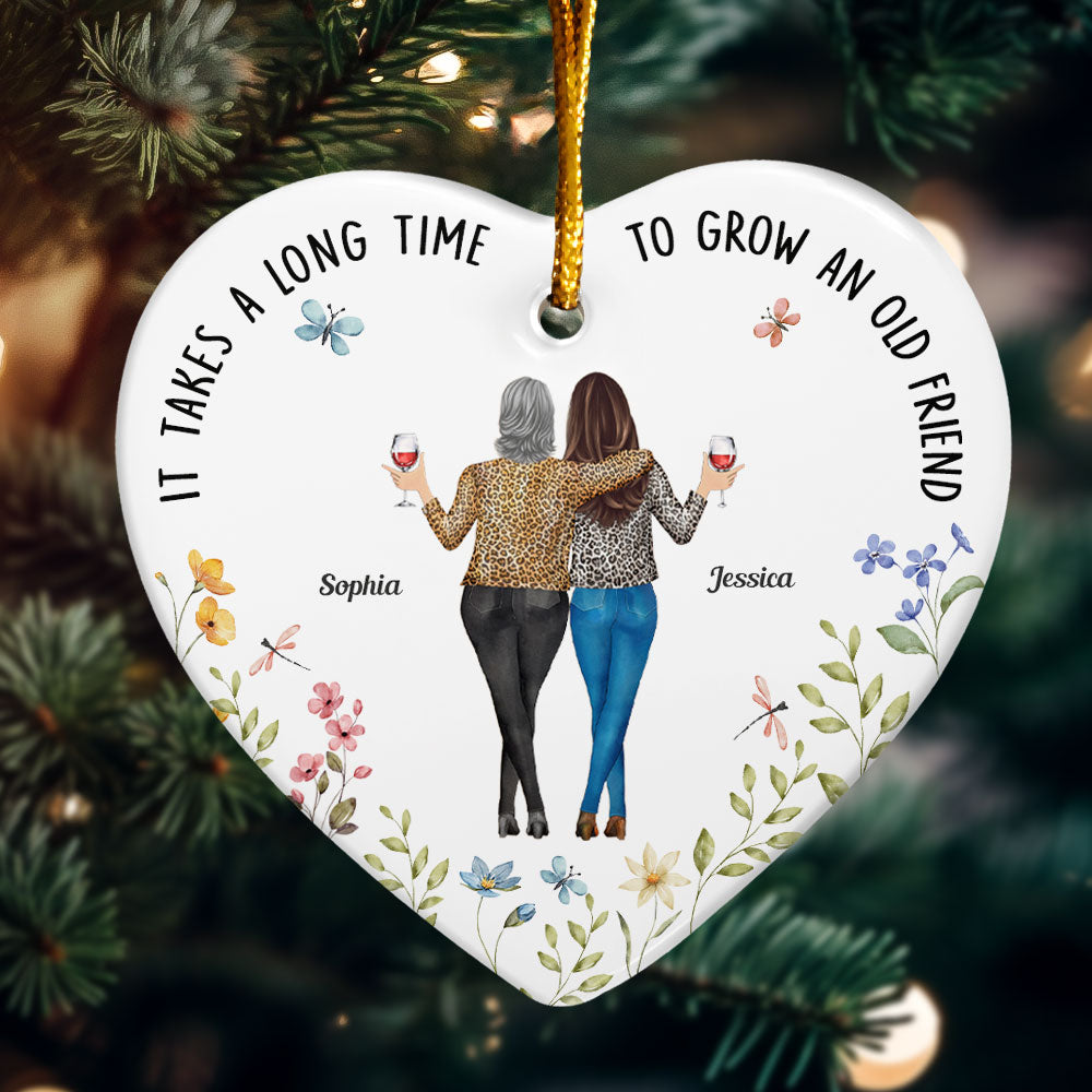 It Takes A Long Time To Grow An Old Friend New - Personalized Ceramic Ornament