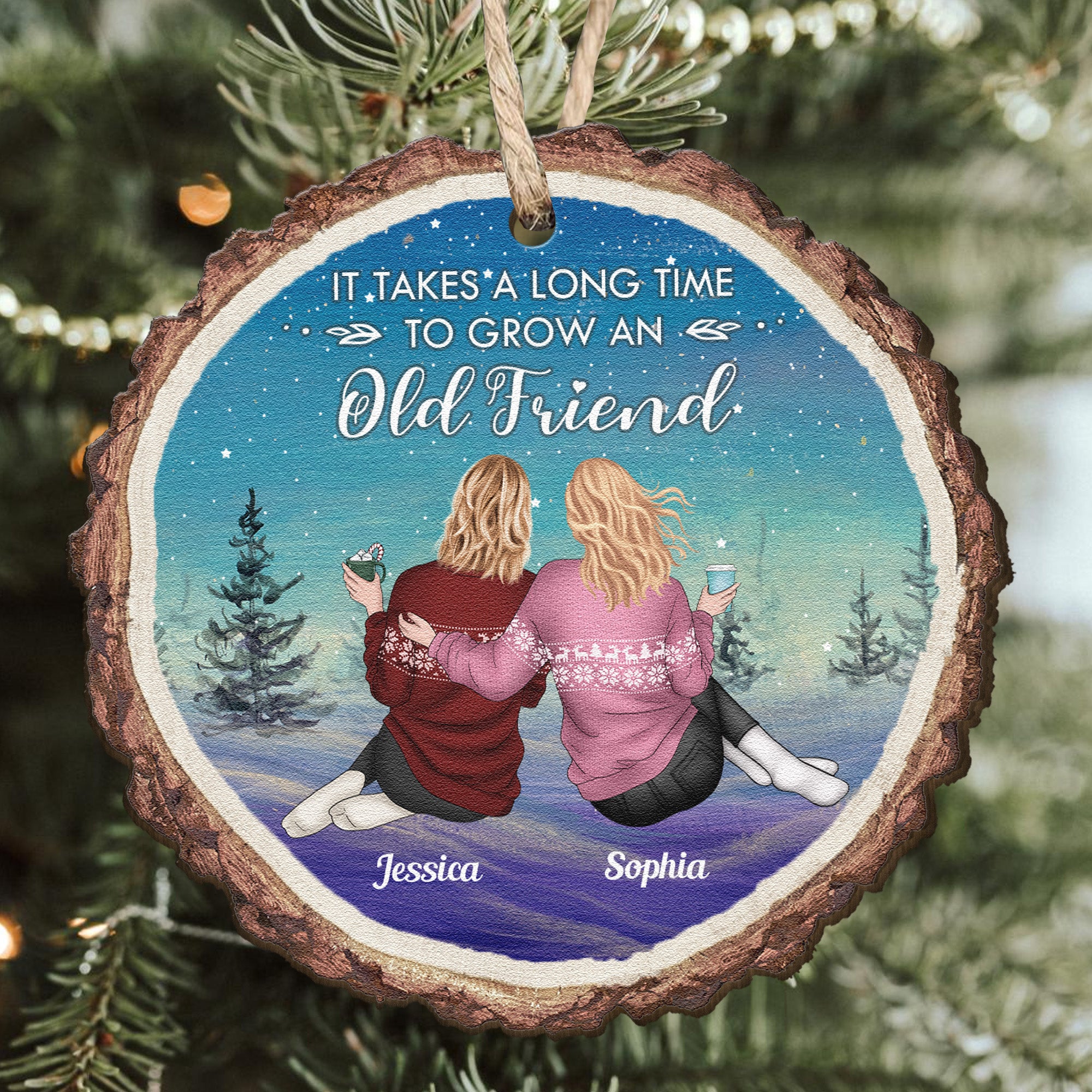 It Takes A Long Time To Grow An Old Friend New - Personalized Wooden Ornament