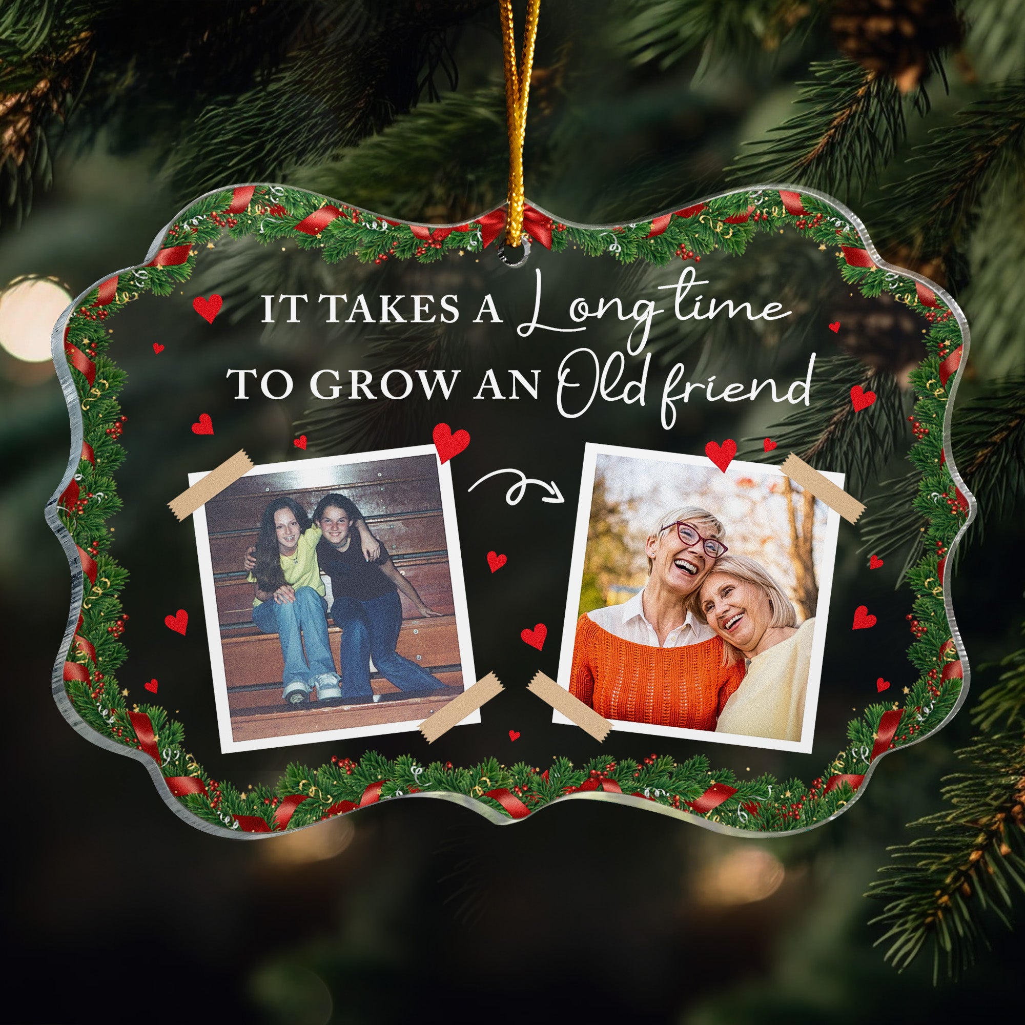 It Takes A Long Time To Grow An Old Friend - Personalized Acrylic Photo Ornament