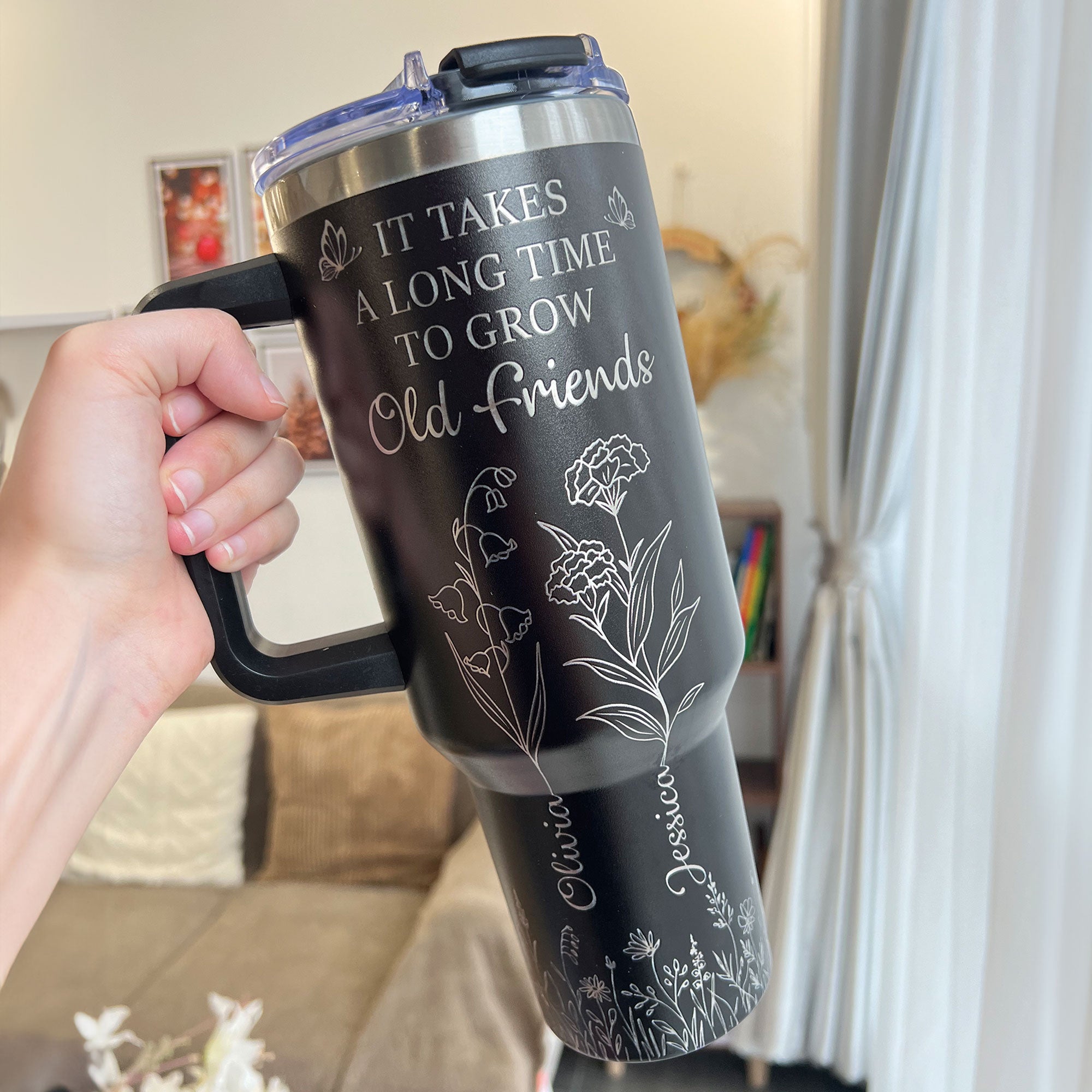 It Takes A Long Time To Grow Old Friends - Custom Birth Flower - Personalized Engraved 40oz Tumbler