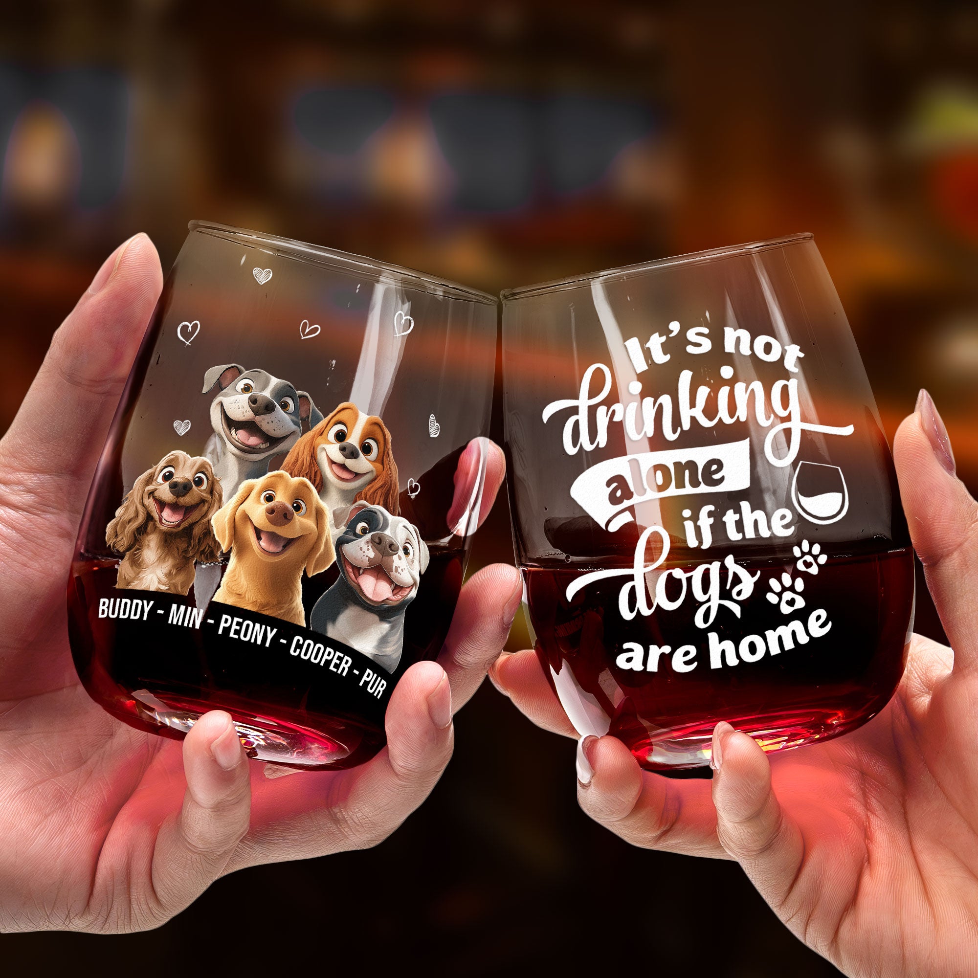 It's Not Drinking Alone If The Dog Is Home - Personalized Stemless Wine Glass