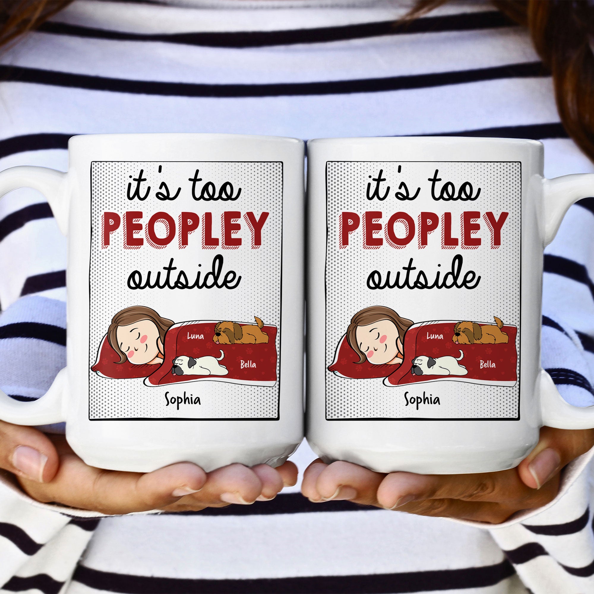 It's Too Peopley Outside - New Version - Personalized Mug