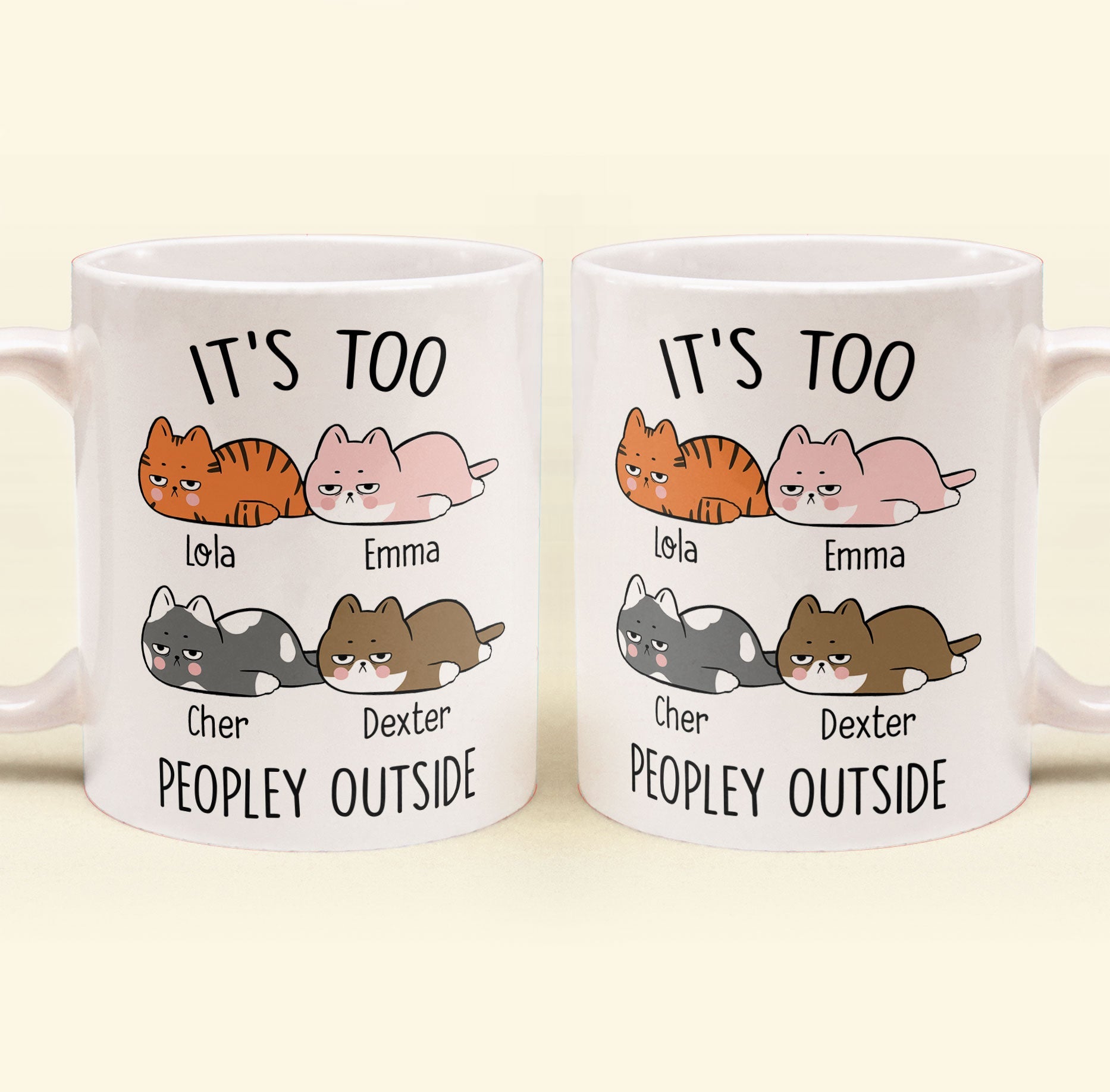 It's Too Peopley Outside - Personalized Mug