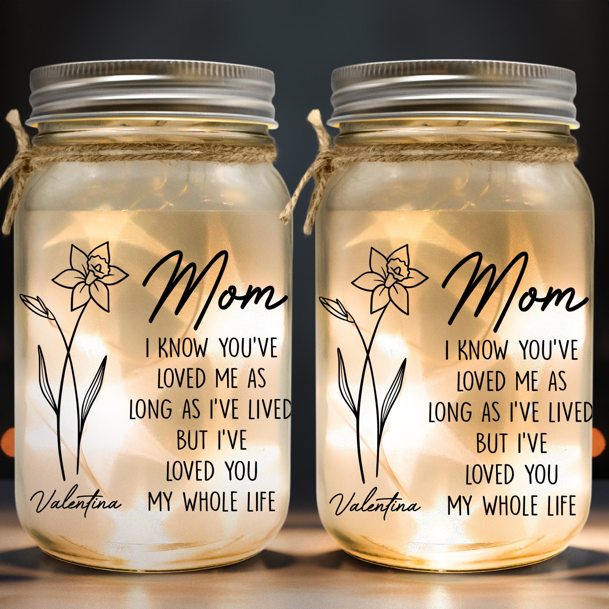 I've Loved You My Whole Life Mom - Personalized Mason Jar Light