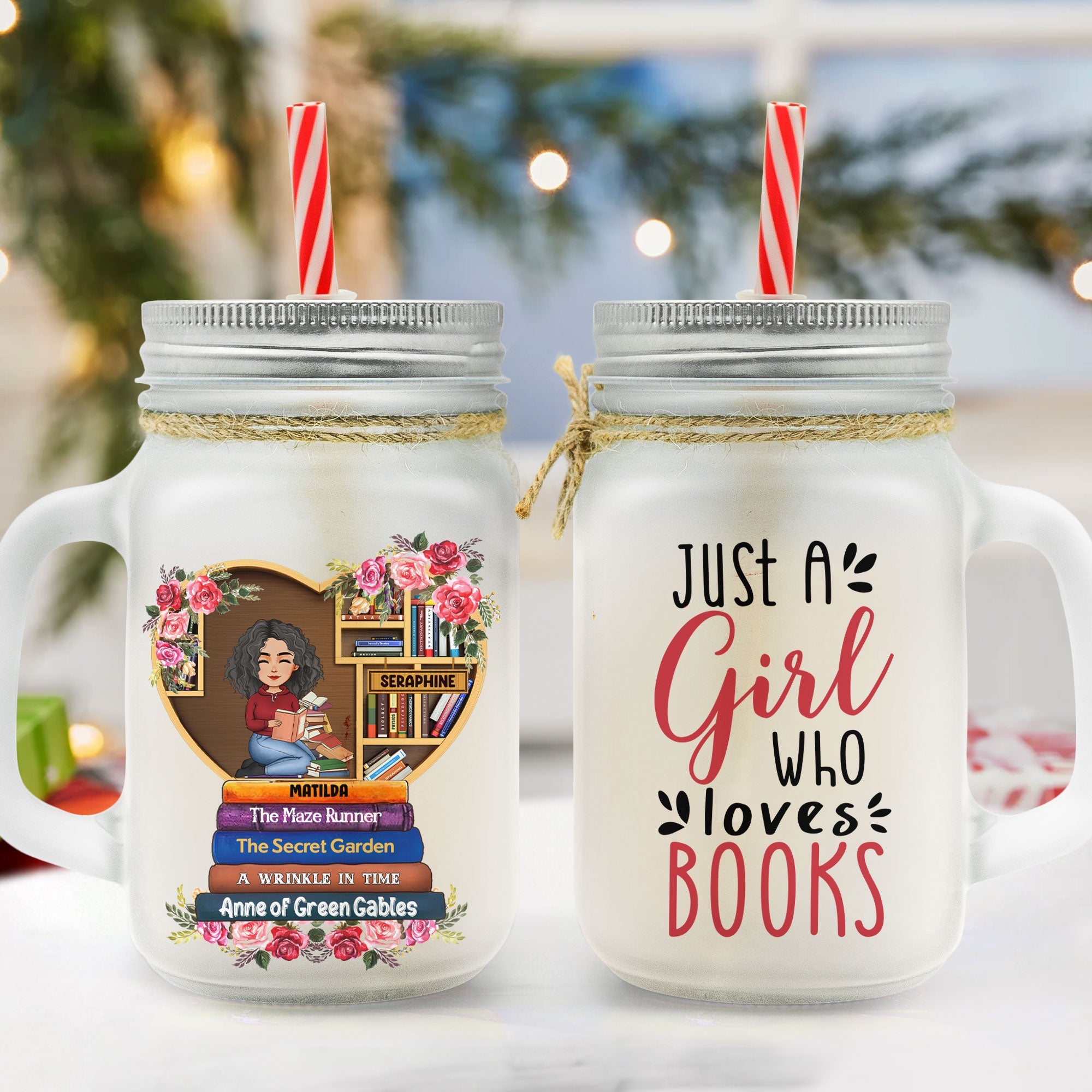 Just A Girl Who Loves Books - Personalized Mason Jar Cup With Straw