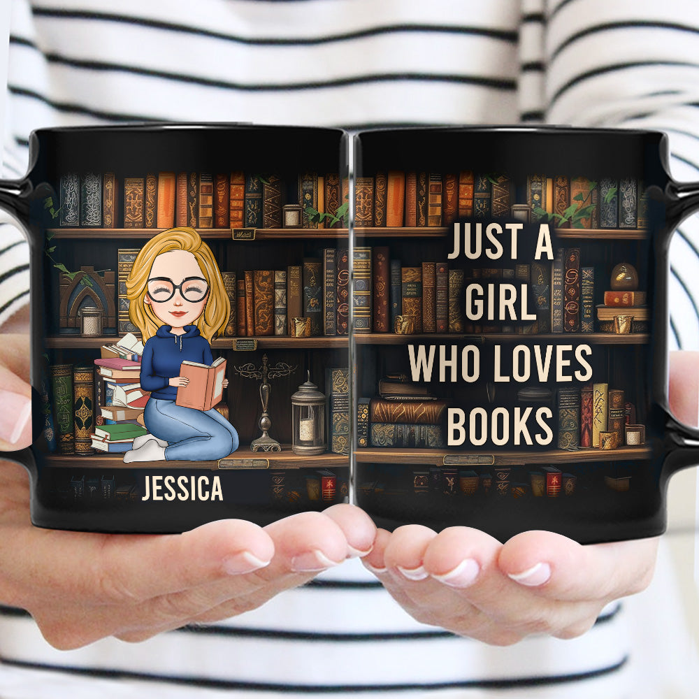 Just A Girl Who Loves Books - Personalized Mug